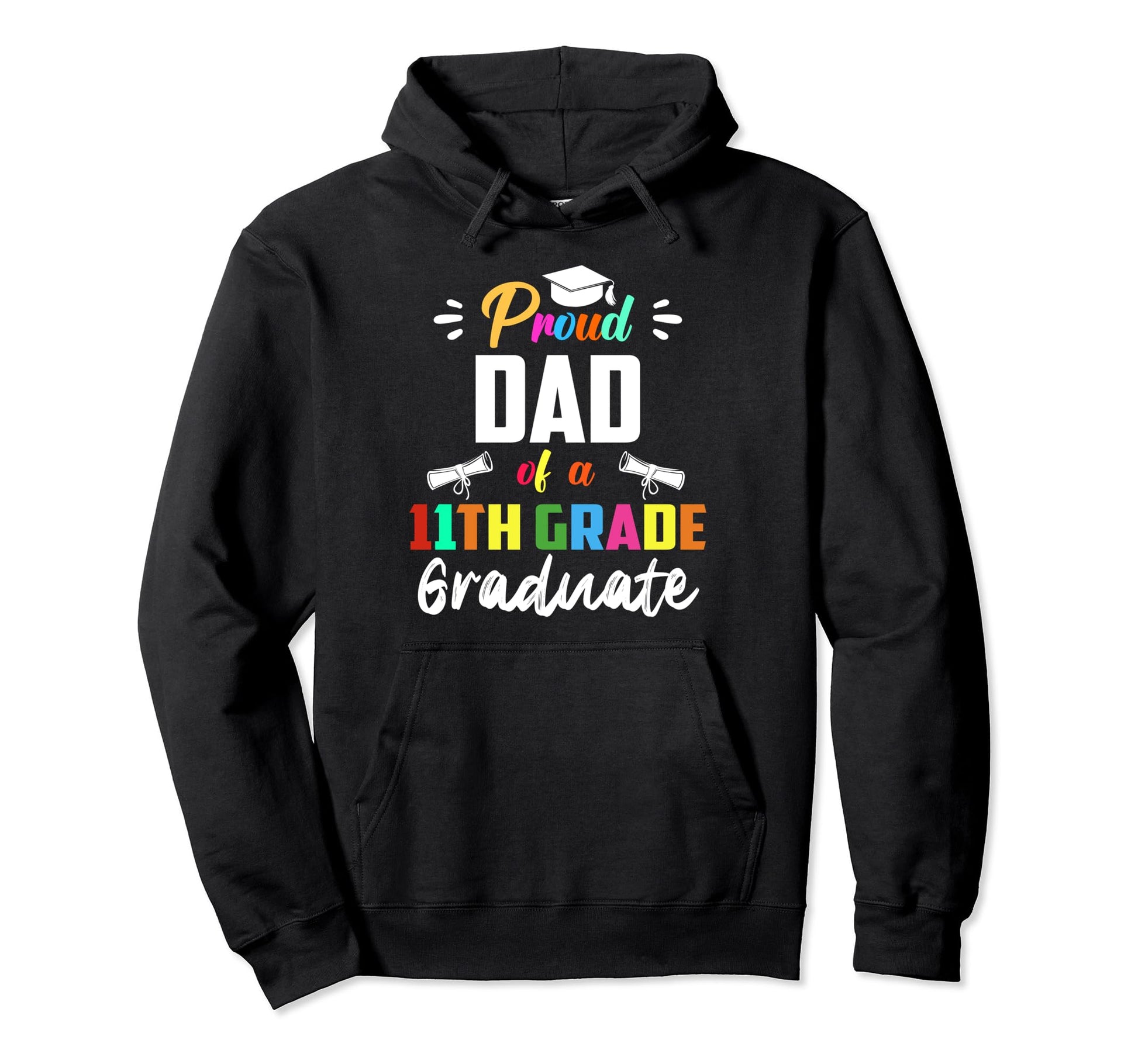 Proud Dad 11Th Grade Graduate Graduation Hoodie - Minimalist Print Unisex - T-Shirt, Sweatshirt, Hoodie