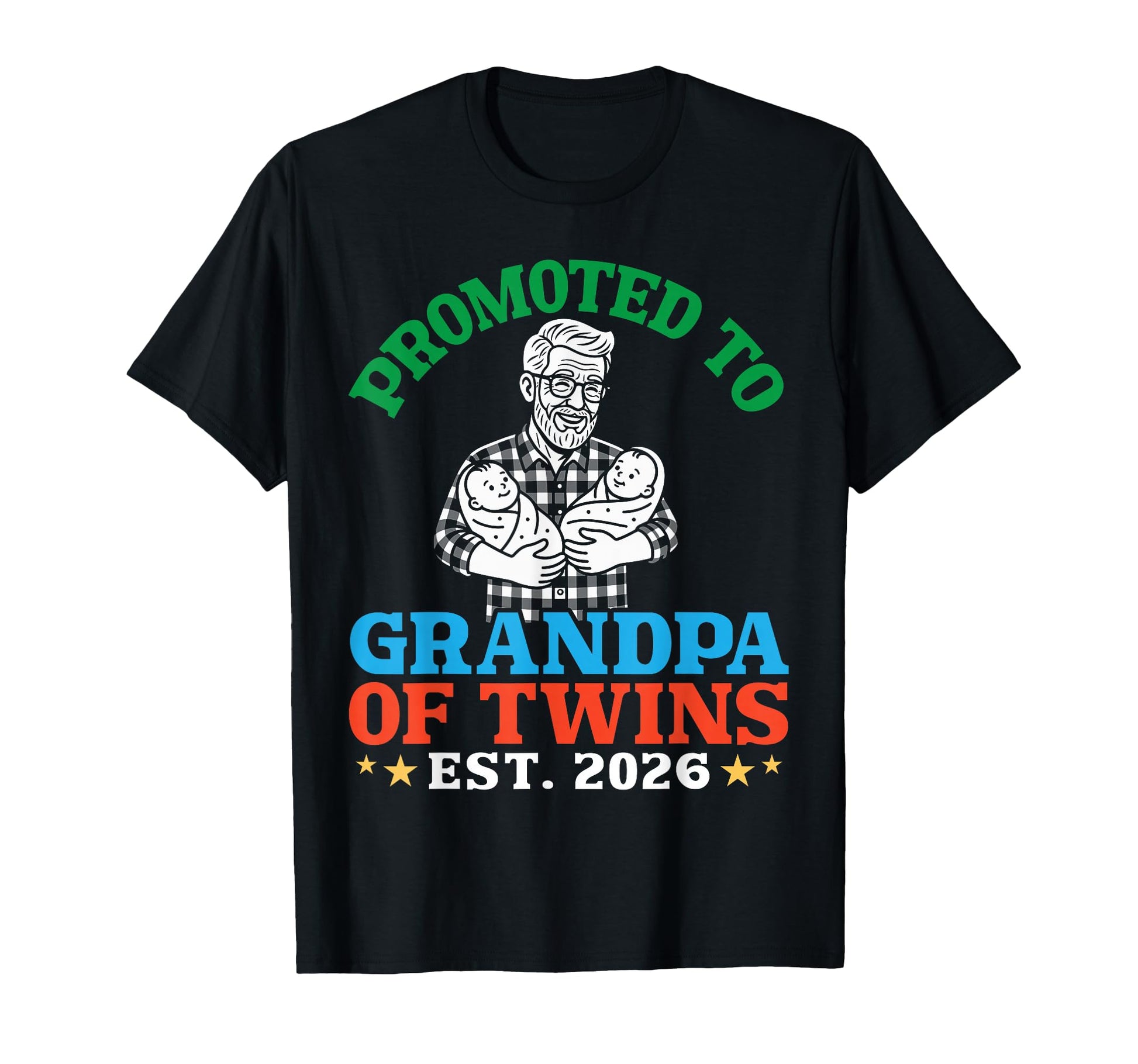 Promoted To Grandpa Twins Est 2026 First T-Shirt - Trendy Graphic Unisex - T-Shirt, Sweatshirt, Hoodie