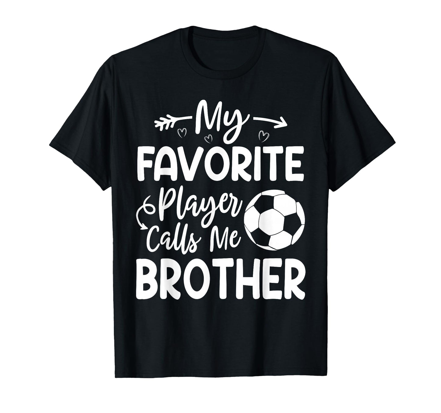 My Favorite Player Calls Me Brother T-Shirt - Aesthetic Graphic Unisex - T-Shirt, Sweatshirt, Hoodie