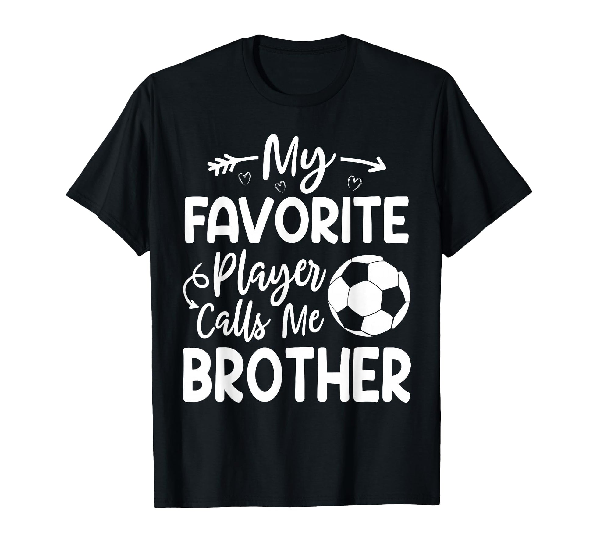 My Favorite Player Calls Me Brother T-Shirt - Aesthetic Graphic Unisex - T-Shirt, Sweatshirt, Hoodie