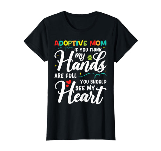 Adoptive Mom Happy Adoption Day T-Shirt - Aesthetic Graphic Unisex - T-Shirt, Sweatshirt, Hoodie