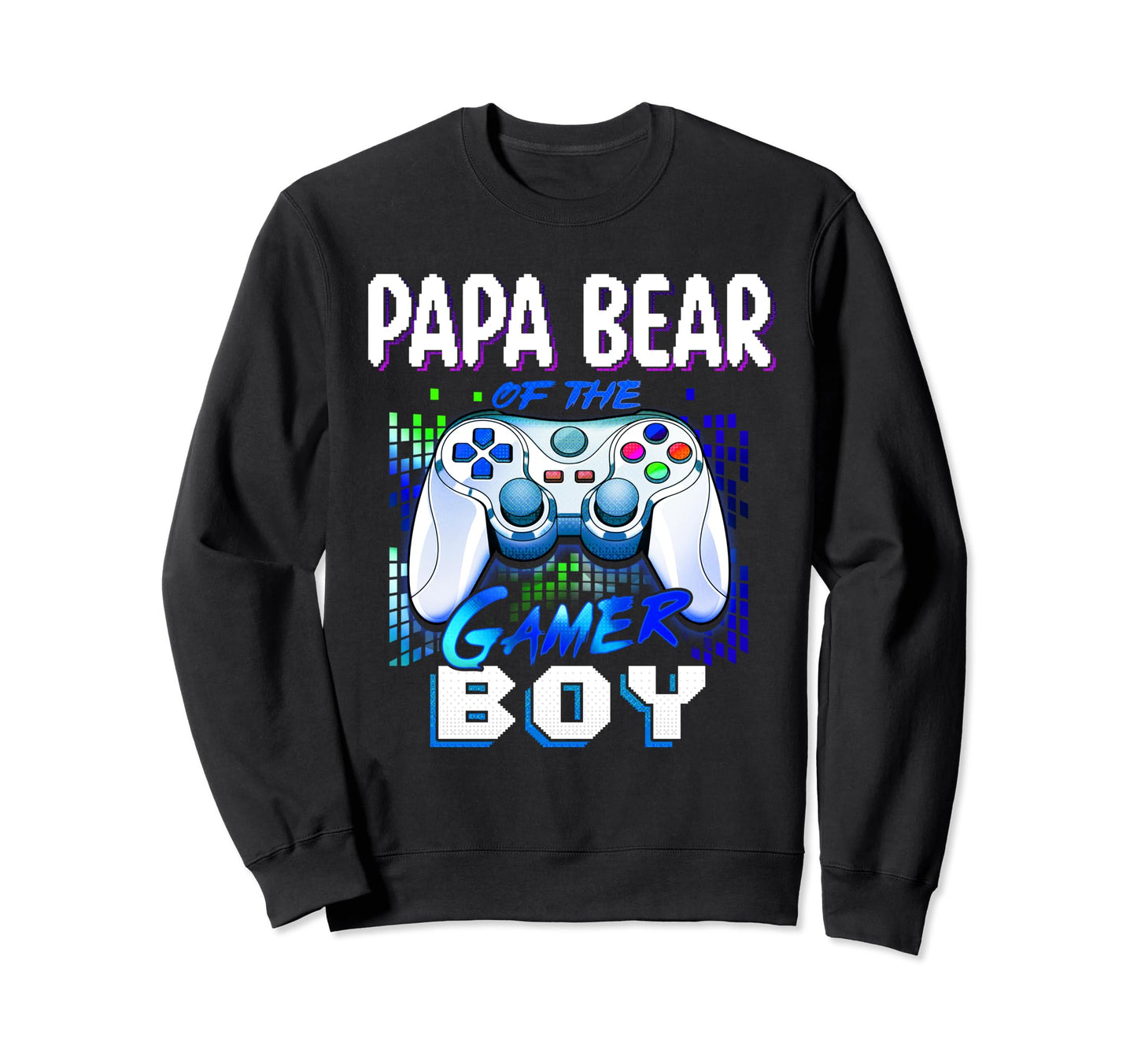 Funny Papa Bear Gamer Birthday Sweatshirt - Casual Everyday Wear Men Women - T-Shirt, Sweatshirt, Hoodie