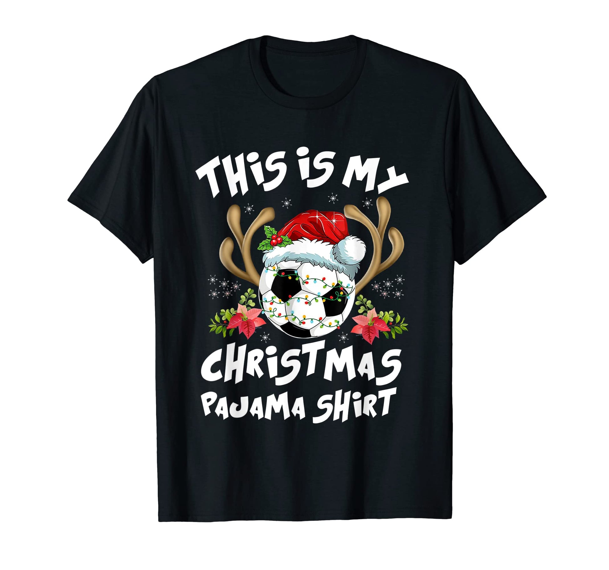 This Is My Funny Sport Reindeer Soccer T-Shirt - Novelty Apparel Unisex - T-Shirt, Sweatshirt, Hoodie