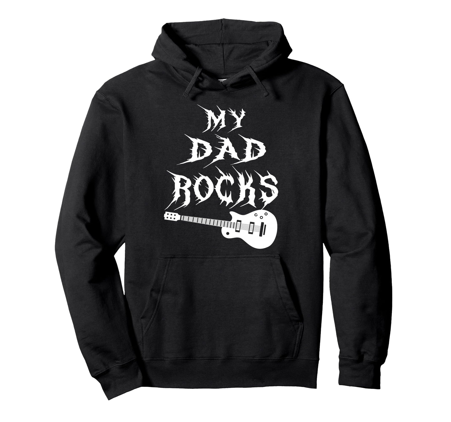 My Dad Rocks Daddy Pa Fathers Day Hoodie - Casual Everyday Wear Unisex - T-Shirt, Sweatshirt, Hoodie