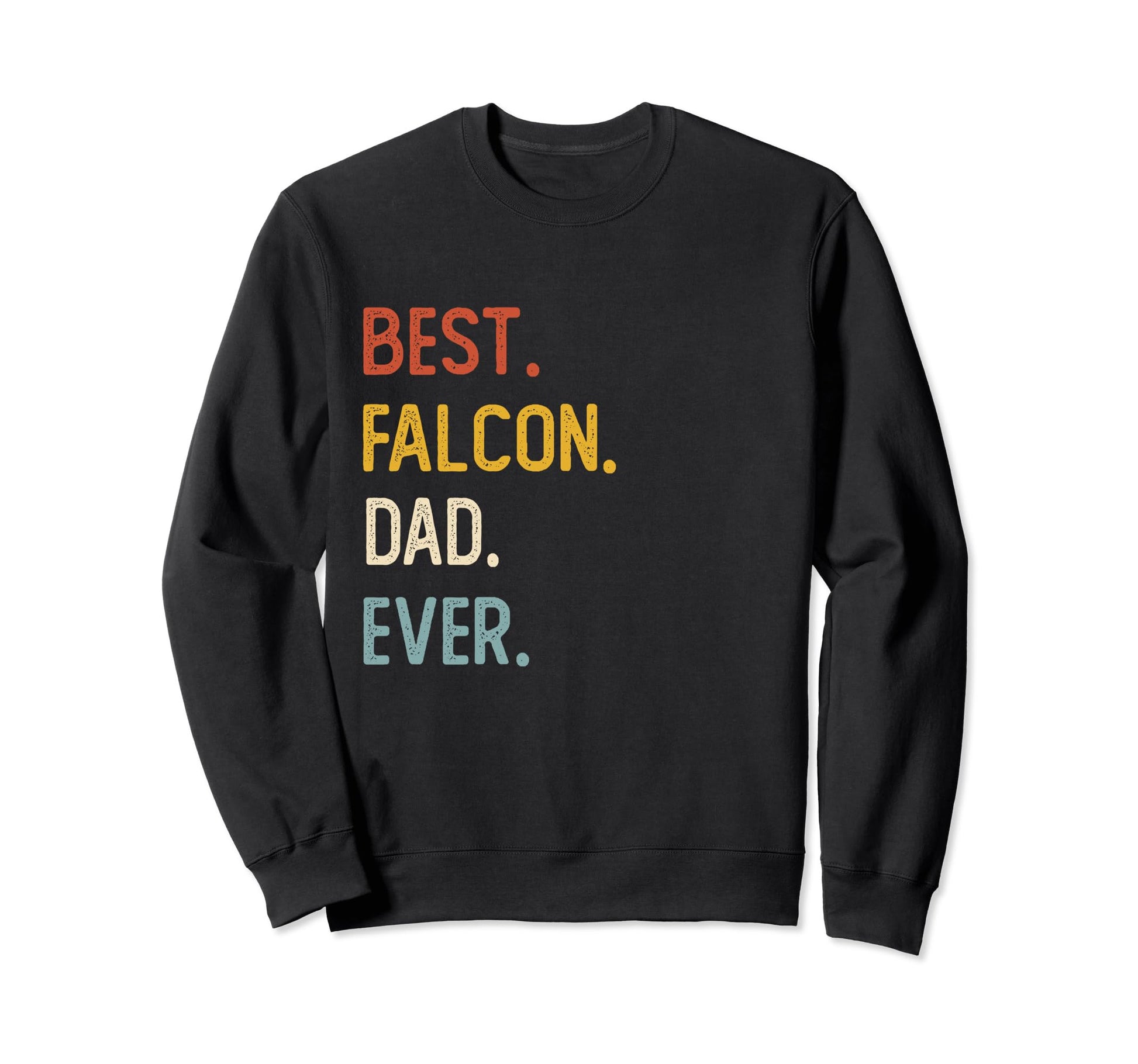 Funny Dad Shirts Best Falcon Dad Sweatshirt - Trendy Graphic Men Women - T-Shirt, Sweatshirt, Hoodie