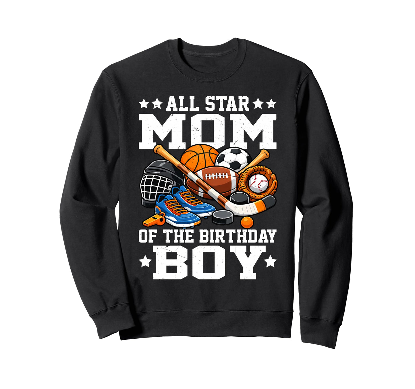 Ll Star Mom Birthday Basketball Sweatshirt - Fun Novelty Design Men Women - T-Shirt, Sweatshirt, Hoodie