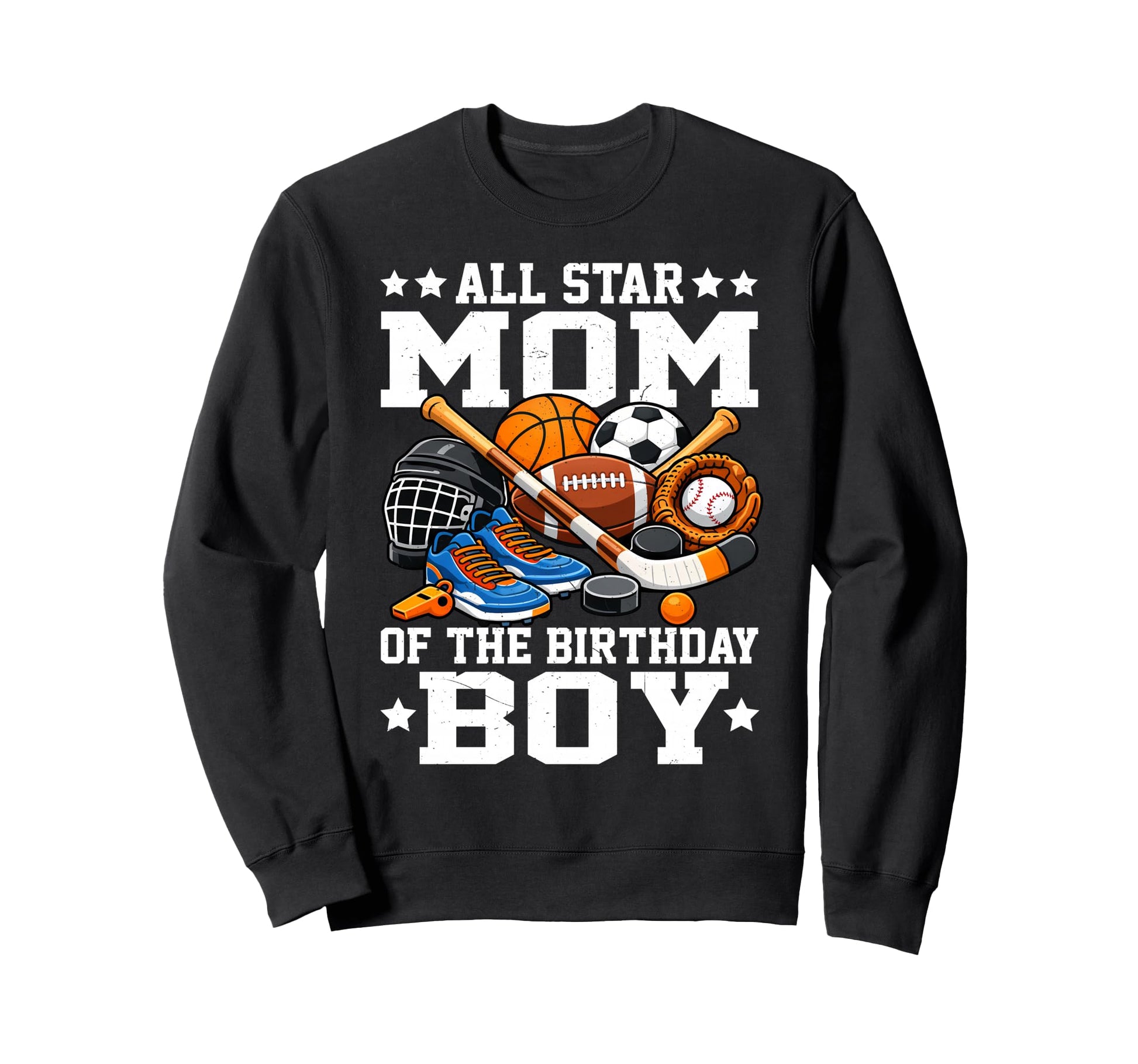 Ll Star Mom Birthday Basketball Sweatshirt - Fun Novelty Design Men Women - T-Shirt, Sweatshirt, Hoodie