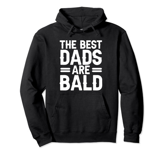 Bald Head Dad Baldness Beard Bald Guy Hoodie - Streetwear Style for Adults - T-Shirt, Sweatshirt, Hoodie