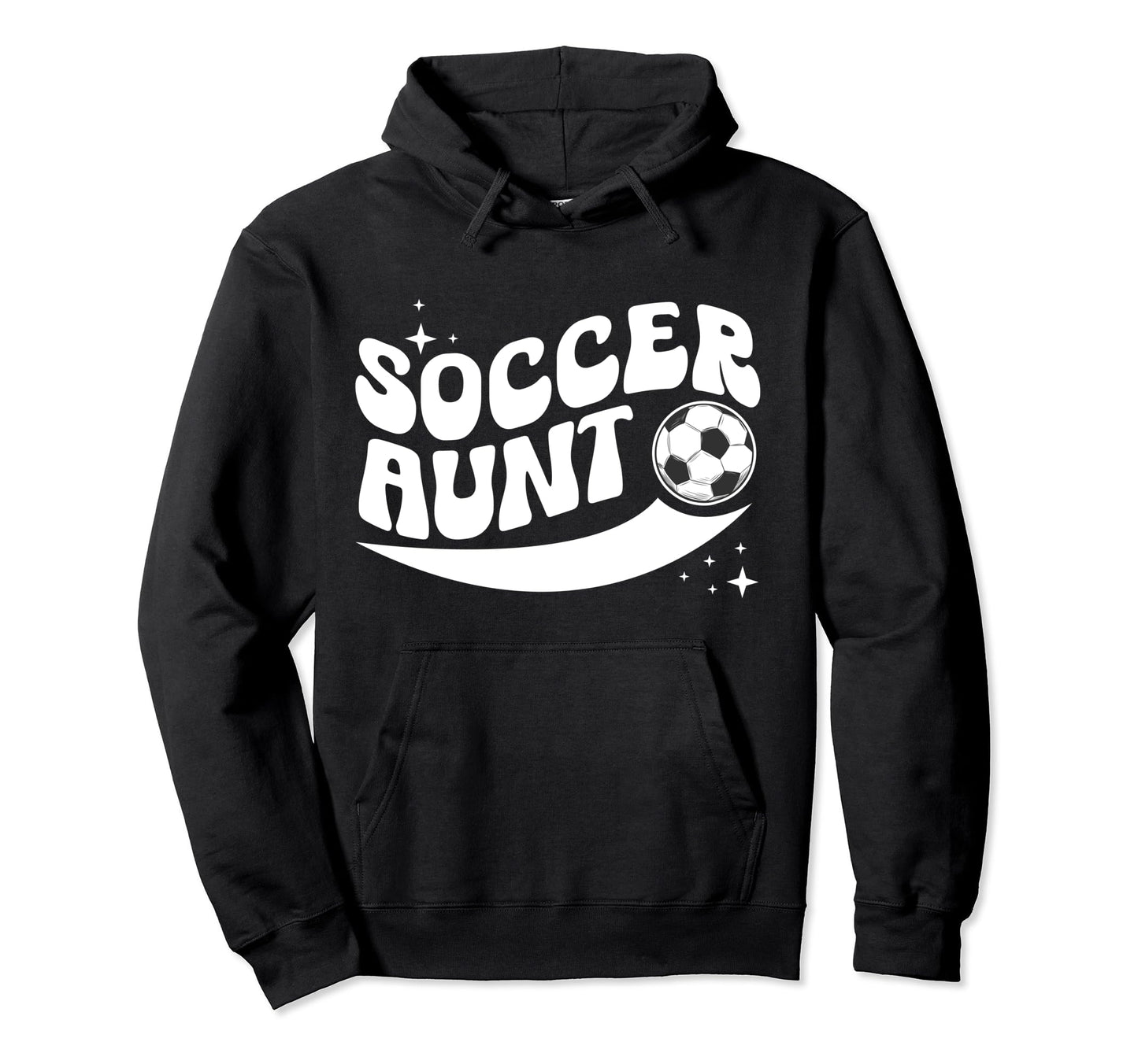 Groovy Soccer Aunt Soccer Player Aunt Hoodie - Novelty Apparel Unisex - T-Shirt, Sweatshirt, Hoodie