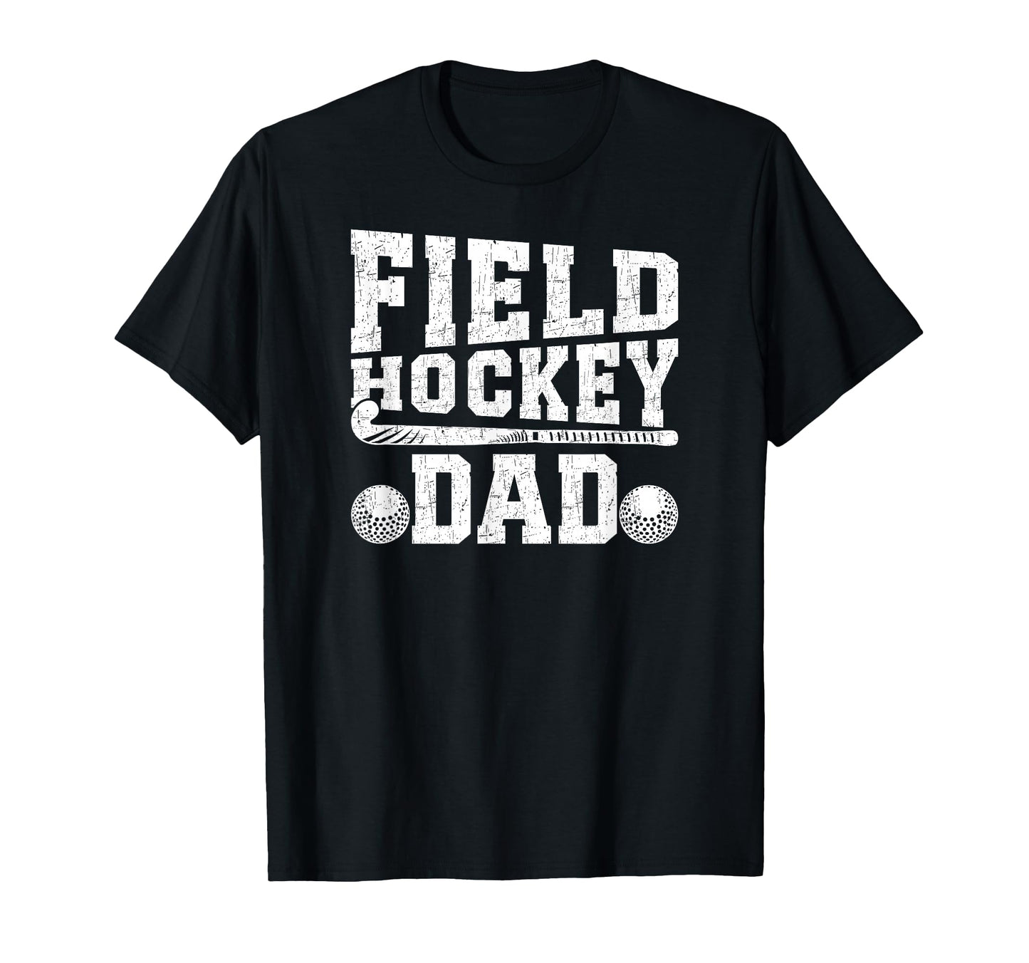 Field Hockey Dad Proud Father Field Hockey T-Shirt - Graphic Print Unisex - T-Shirt, Sweatshirt, Hoodie