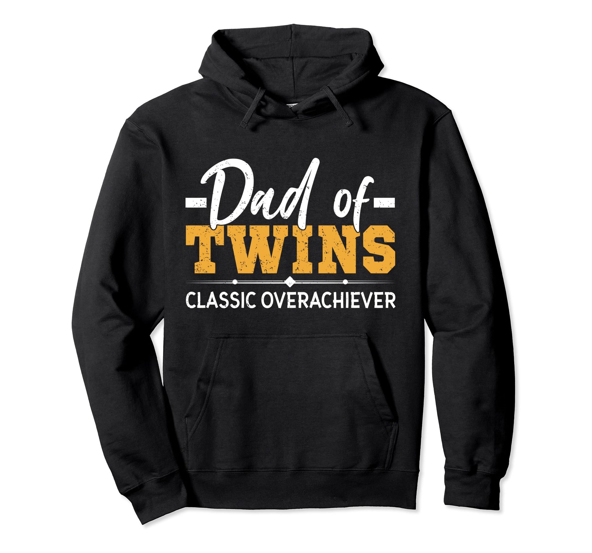 Dad Twins Overachiever Fathers Day Hoodie - Unique Graphic Men Women - T-Shirt, Sweatshirt, Hoodie