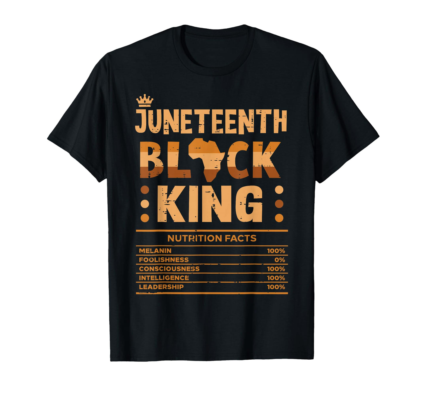 Juneteenth Black King Nutrition T-Shirt - Aesthetic Graphic for Adults - T-Shirt, Sweatshirt, Hoodie
