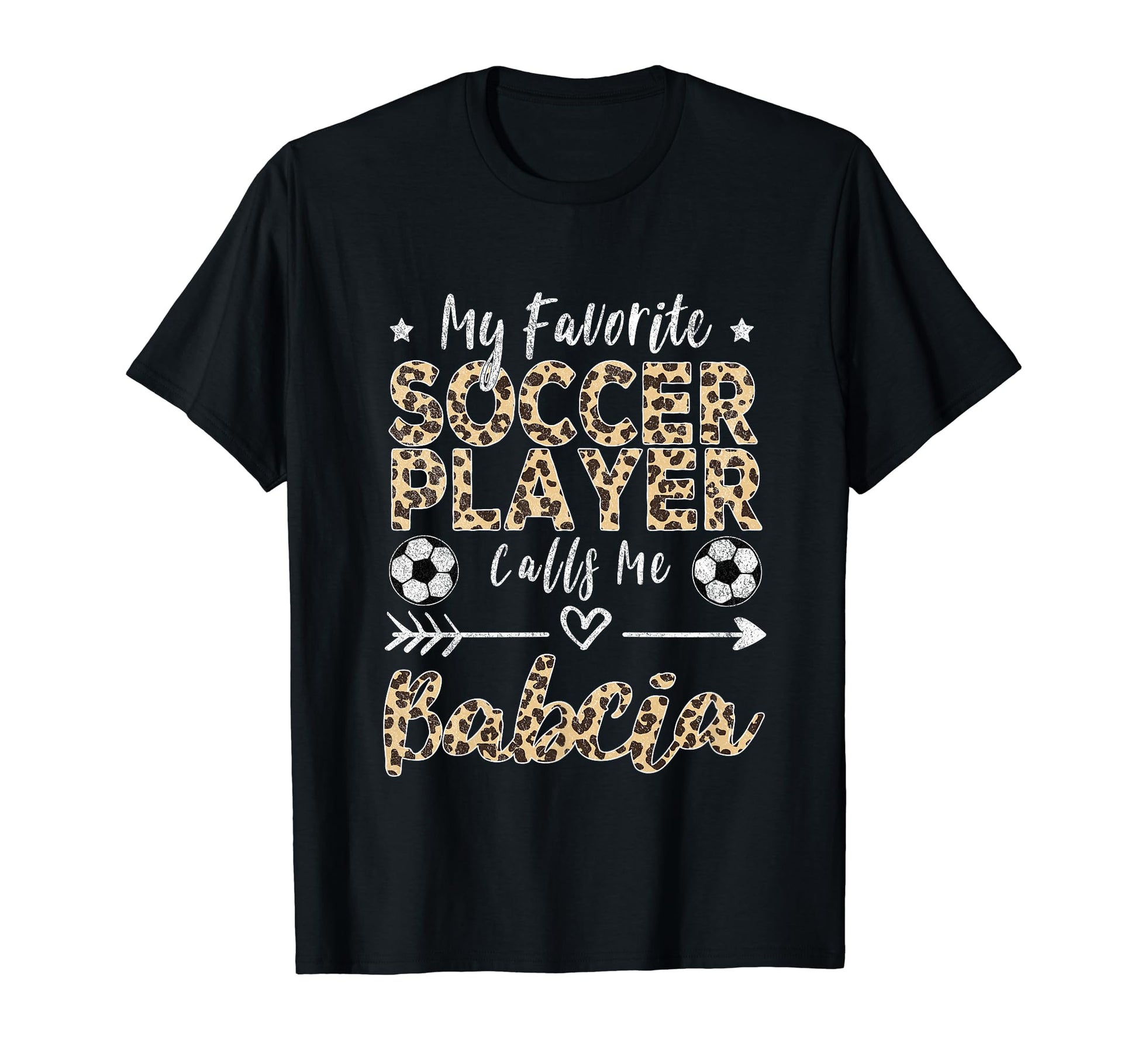 My Favorite Soccer Player Calls Me Babcia T-Shirt - Unique Graphic Unisex - T-Shirt, Sweatshirt, Hoodie