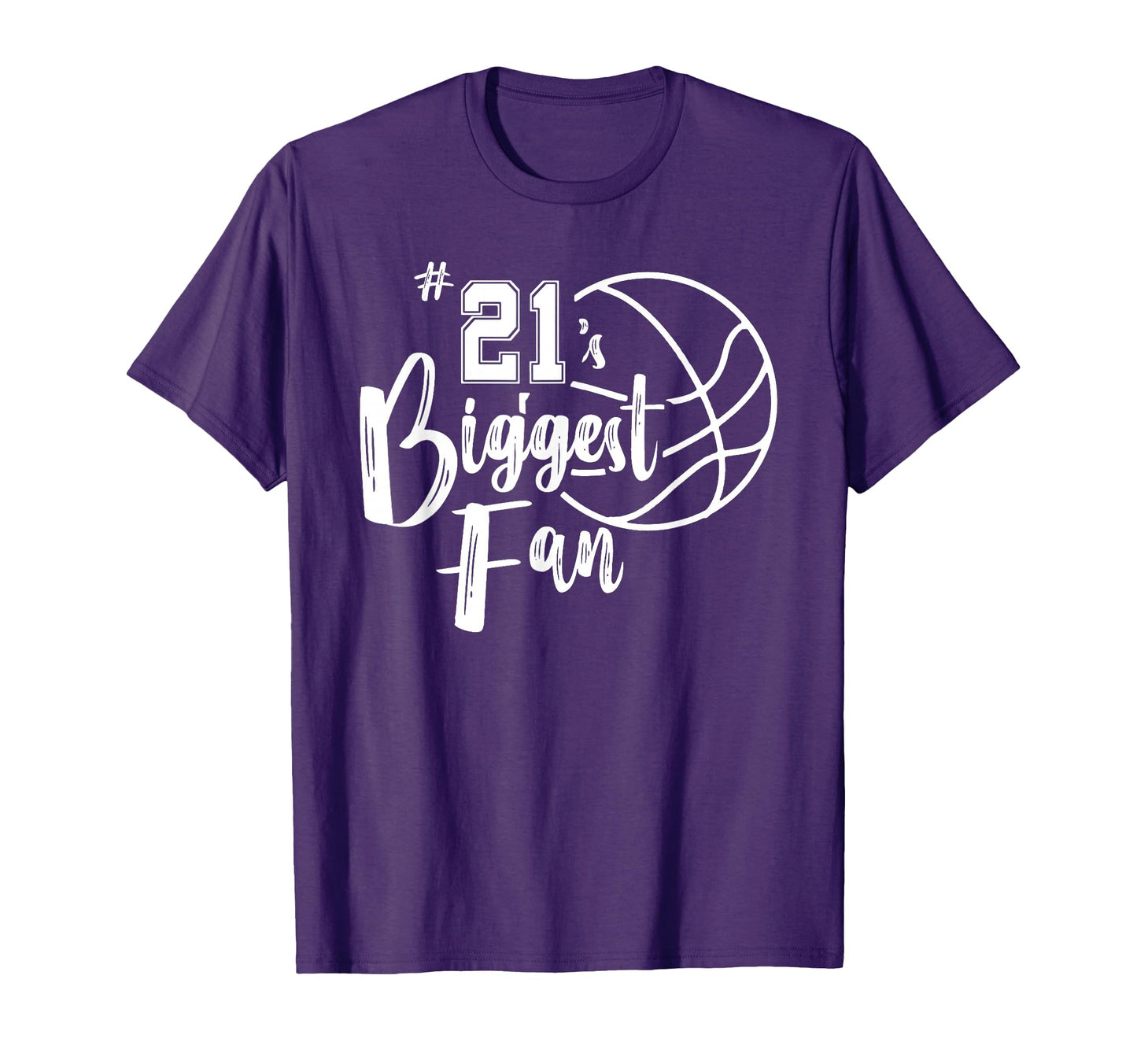 Number 21S Biggest Fan Basketball T-Shirt - Graphic Print for Adults - T-Shirt, Sweatshirt, Hoodie