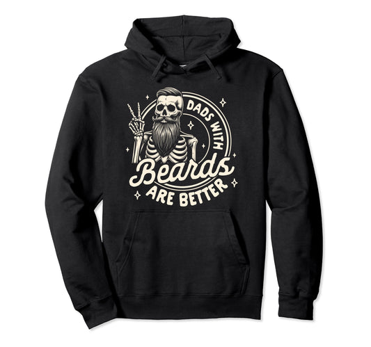 Bearded Dad Daddy Fathers Day Dads Hoodie - Fun Novelty Design Men Women - T-Shirt, Sweatshirt, Hoodie