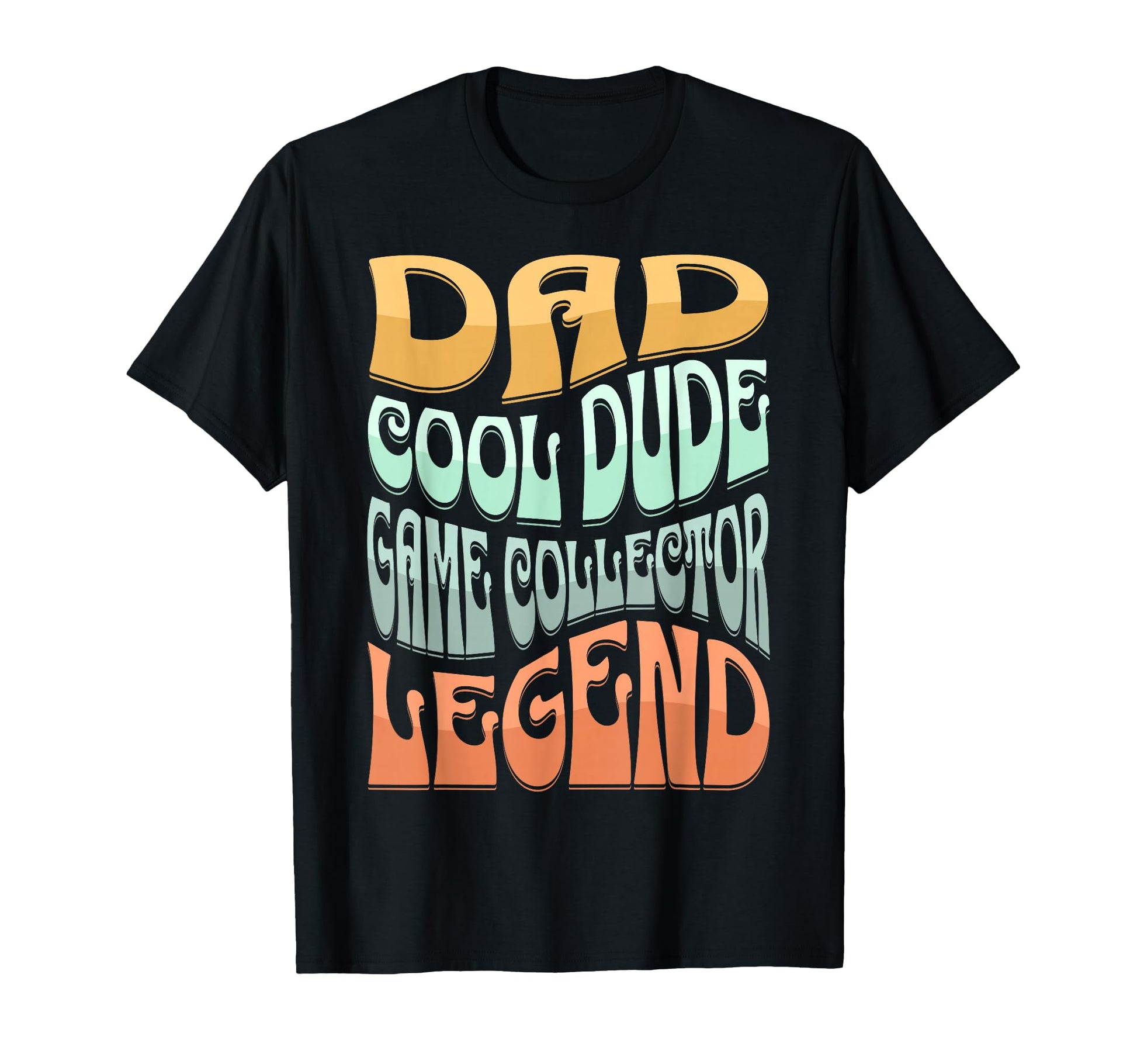 Dad Game Collector Legend T-Shirt - Novelty Apparel Unisex - T-Shirt, Sweatshirt, Hoodie