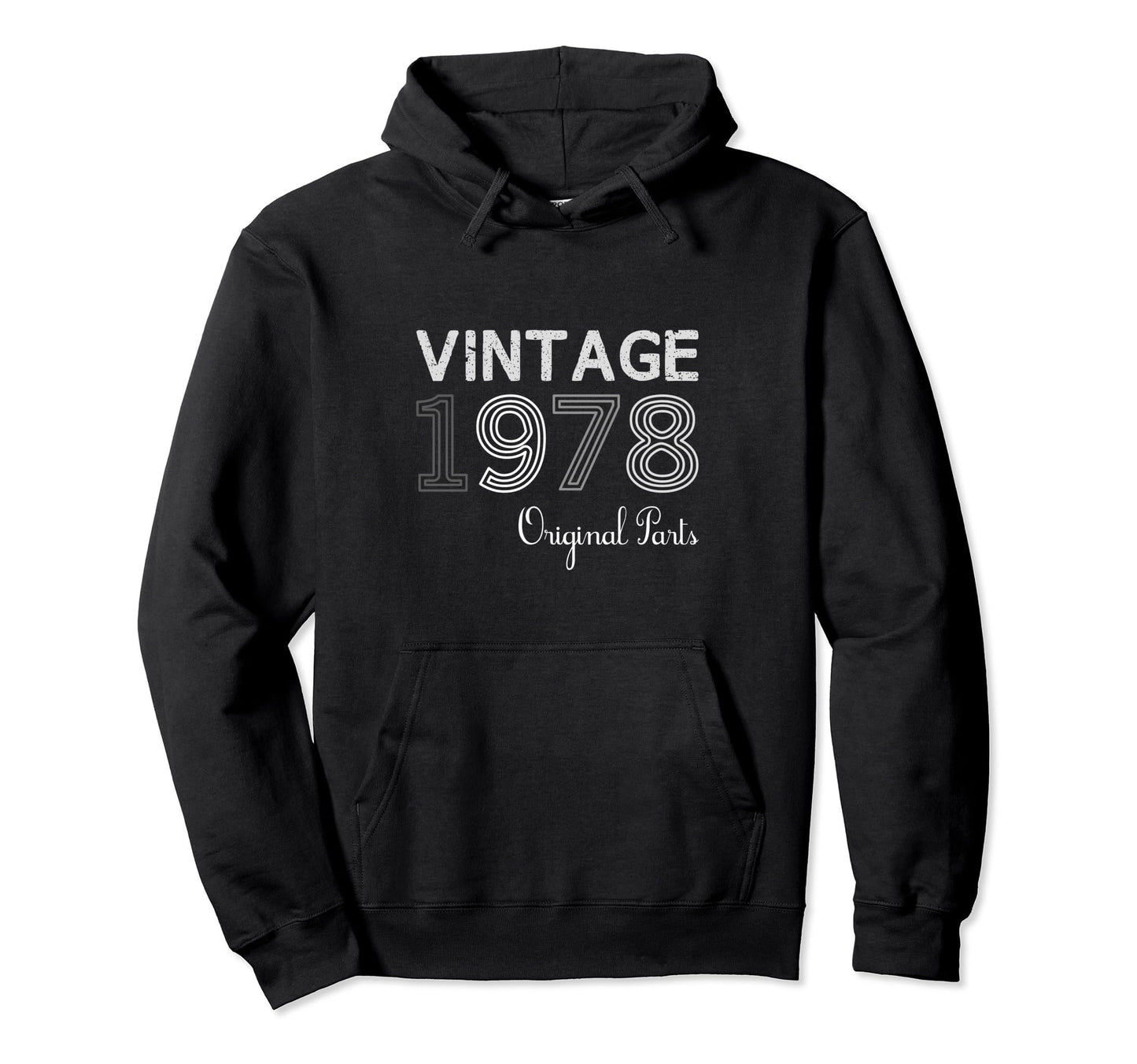 Year 1978 Gift Birthday Mom Dad Hoodie - Novelty Apparel for Adults - T-Shirt, Sweatshirt, Hoodie