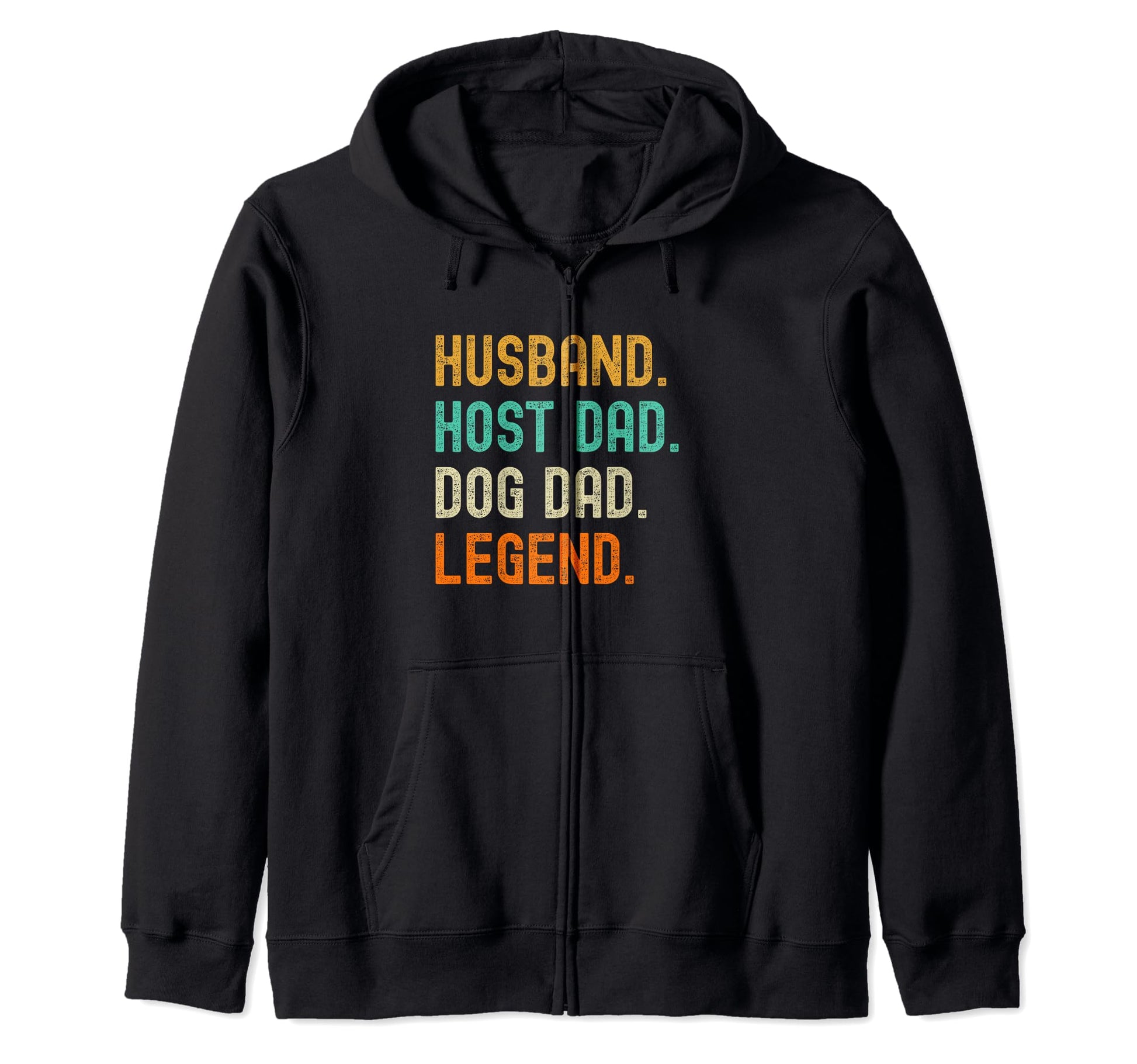 Host Dad Dog Legend T-Shirt - Streetwear Style Unisex - T-Shirt, Sweatshirt, Hoodie