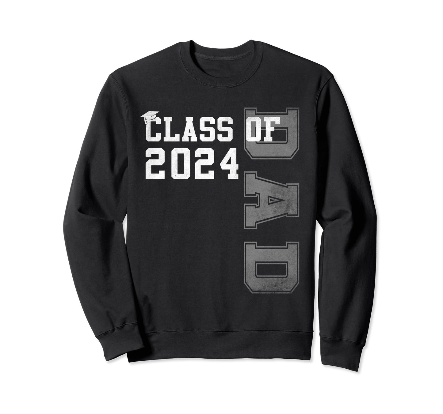 Dad Senior 2024 Proud Dad Class Sweatshirt - Aesthetic Graphic Men Women - T-Shirt, Sweatshirt, Hoodie