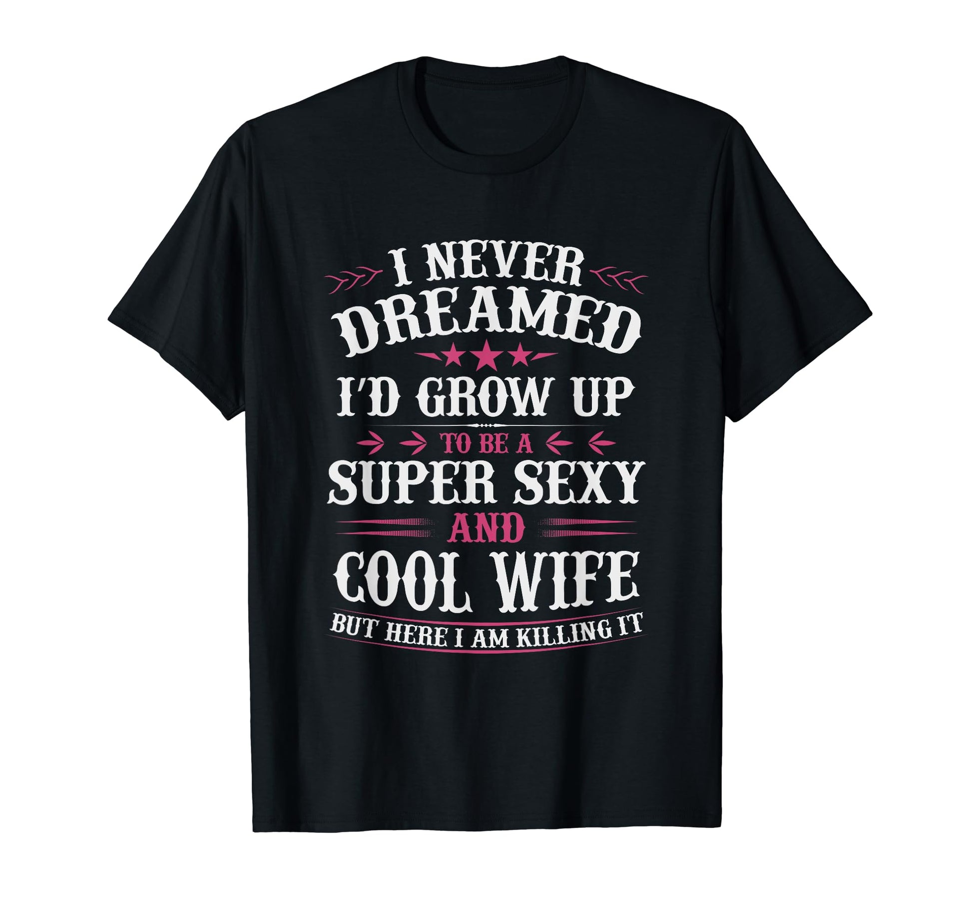 Mothers Day Wife Mom Matching T-Shirt - Novelty Apparel for Adults - T-Shirt, Sweatshirt, Hoodie