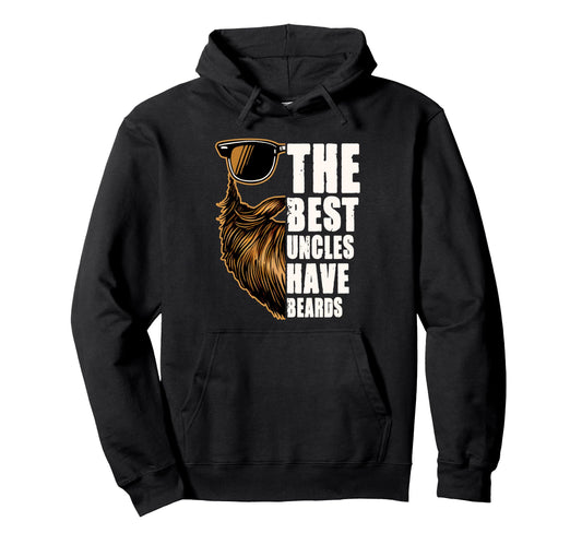 Bearded Uncle Fathers Day Best Uncles Hoodie - Aesthetic Graphic Men Women - T-Shirt, Sweatshirt, Hoodie