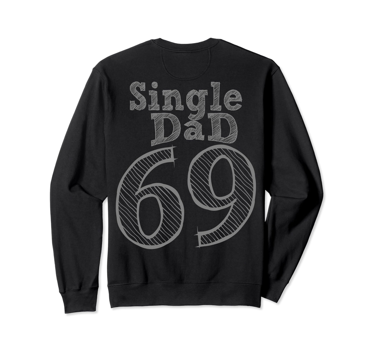 Fun Party Number And Position 69 Sweatshirt - Custom Art Print Unisex - T-Shirt, Sweatshirt, Hoodie