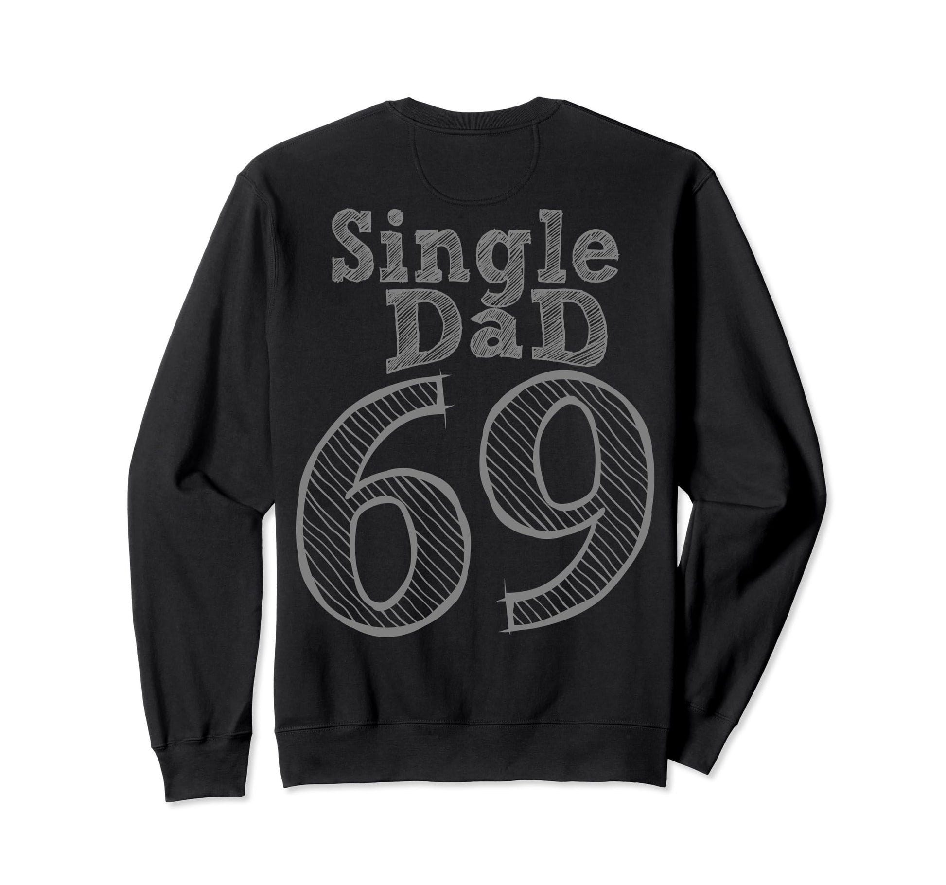 Fun Party Number And Position 69 Sweatshirt - Custom Art Print Unisex - T-Shirt, Sweatshirt, Hoodie