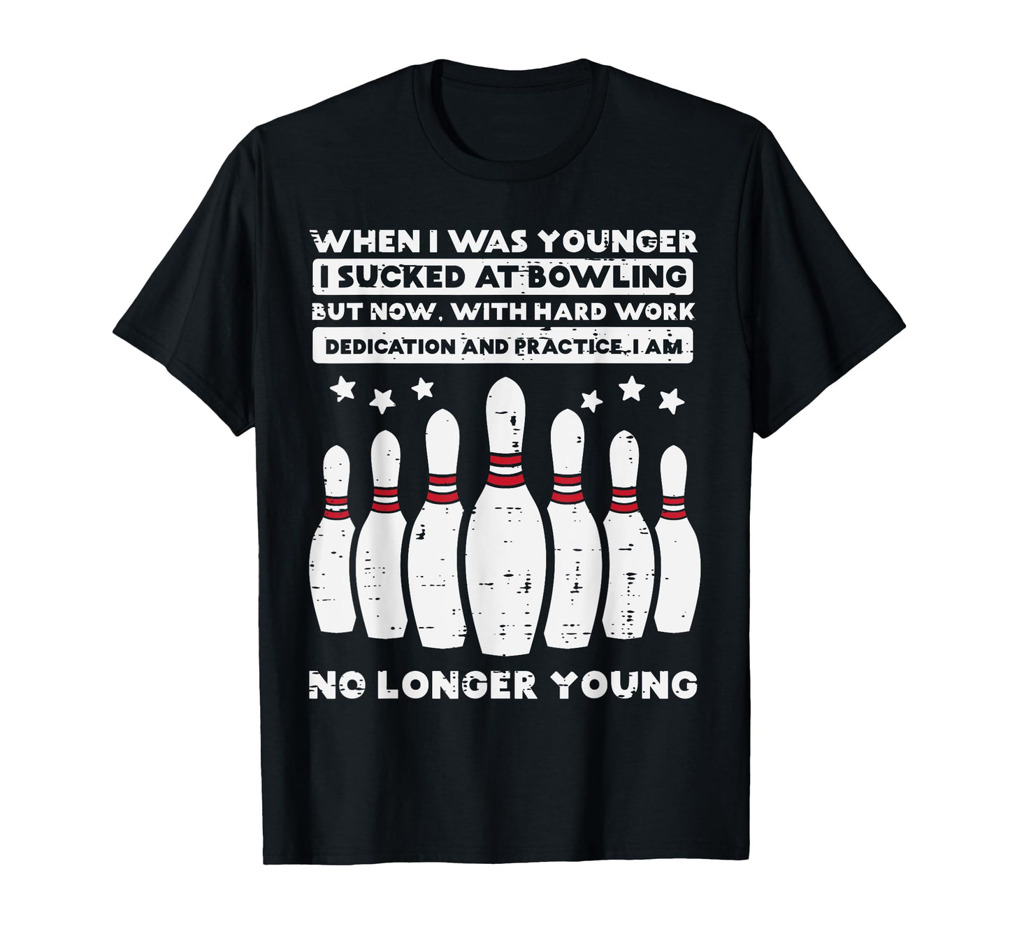 When I Was Younger Bowling Funny Gag T-Shirt - Novelty Apparel Unisex - T-Shirt, Sweatshirt, Hoodie