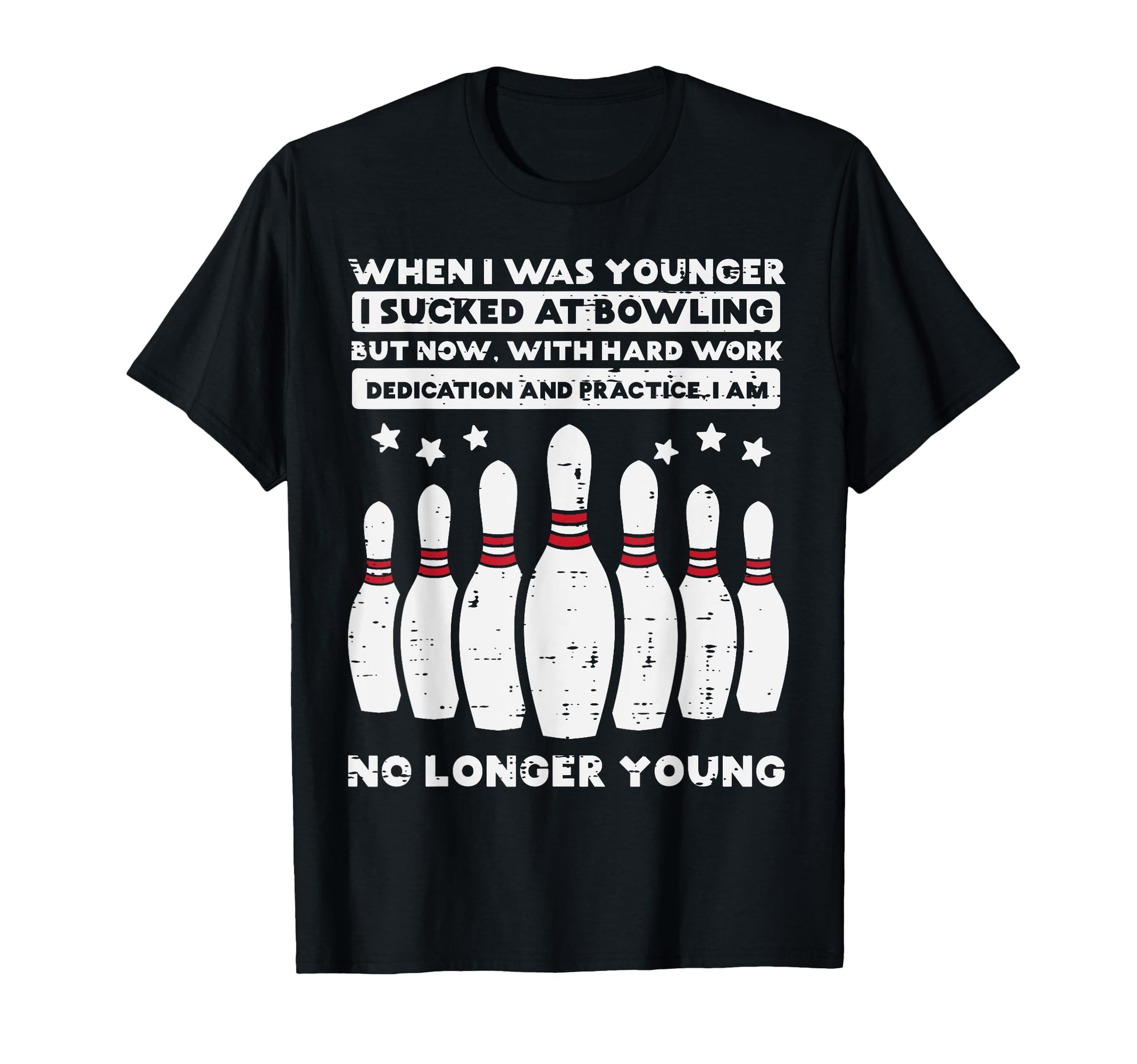 When I Was Younger Bowling Funny Gag T-Shirt - Novelty Apparel Unisex - T-Shirt, Sweatshirt, Hoodie