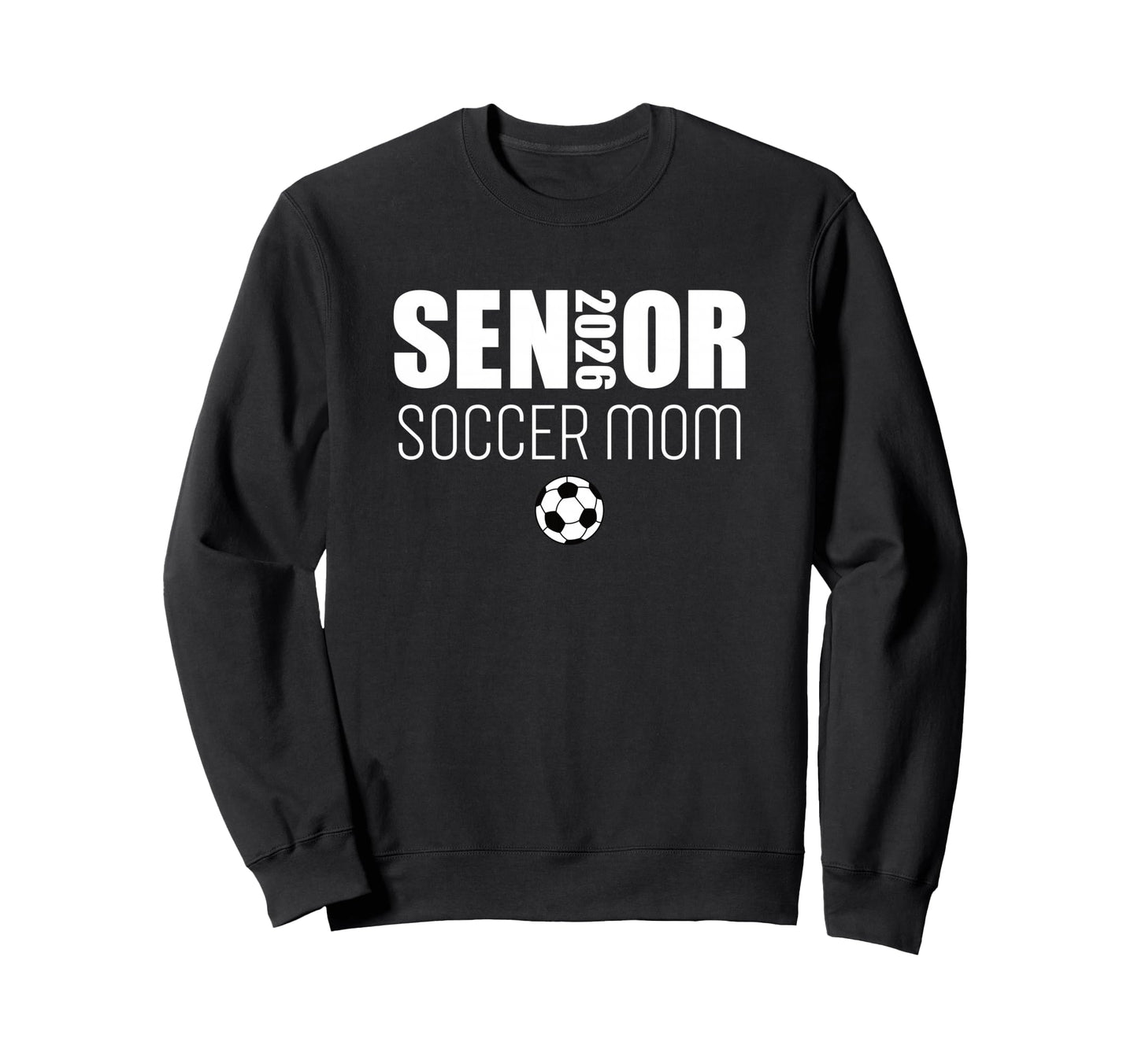 2026 Senior Soccer Mom Team Sweatshirt - Aesthetic Graphic Men Women - T-Shirt, Sweatshirt, Hoodie