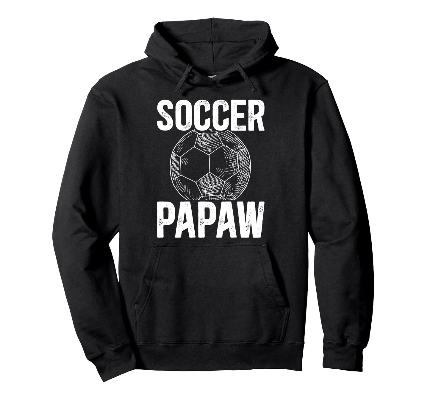 Soccer Papaw Grandpa Papaw Soccer Player Hoodie - Novelty Apparel Unisex - T-Shirt, Sweatshirt, Hoodie