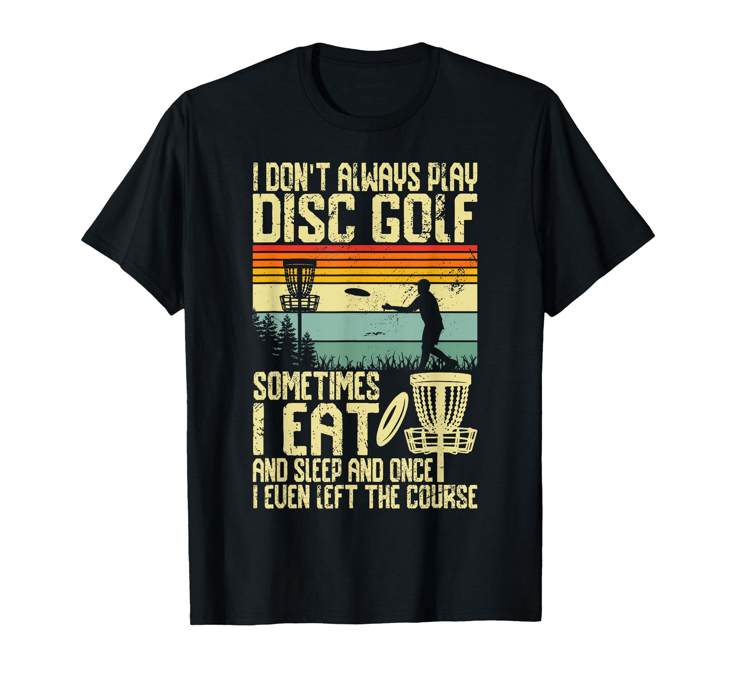 Disc Golf Dad Disc Golf Player Disc T-Shirt - Fun Novelty Design Unisex - T-Shirt, Sweatshirt, Hoodie