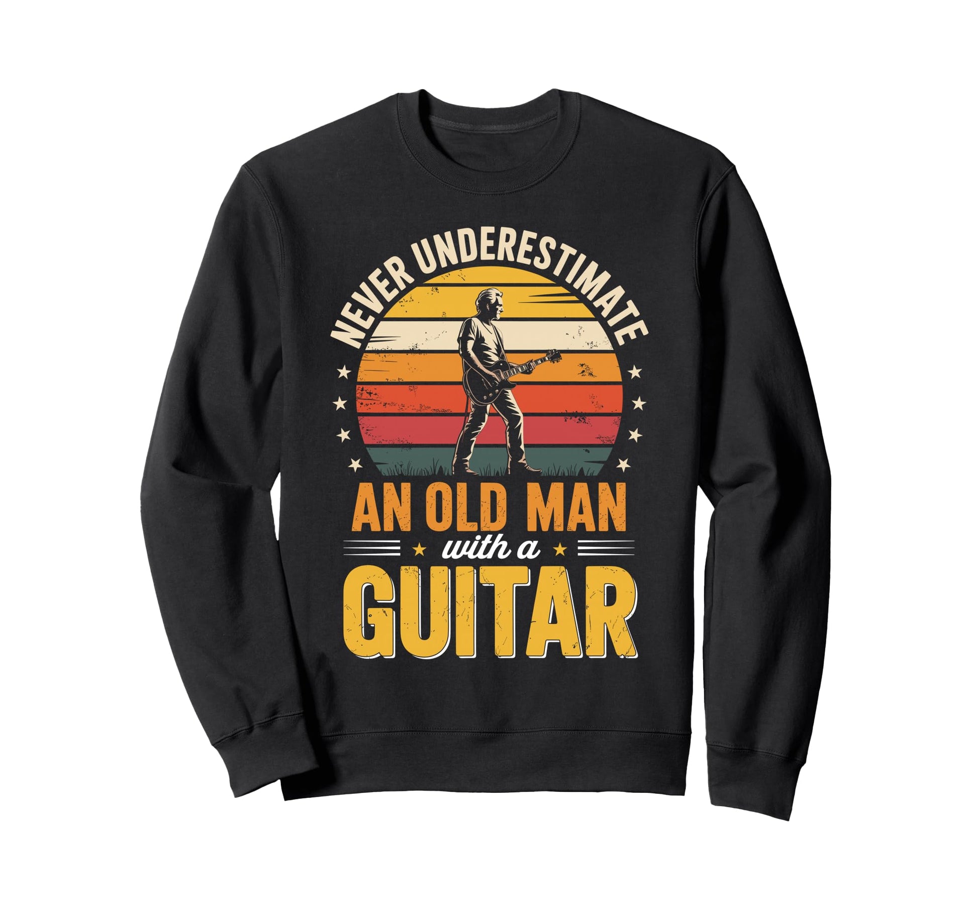 Never Underestimate Old Guitar Sweatshirt - Custom Art Print Unisex - T-Shirt, Sweatshirt, Hoodie