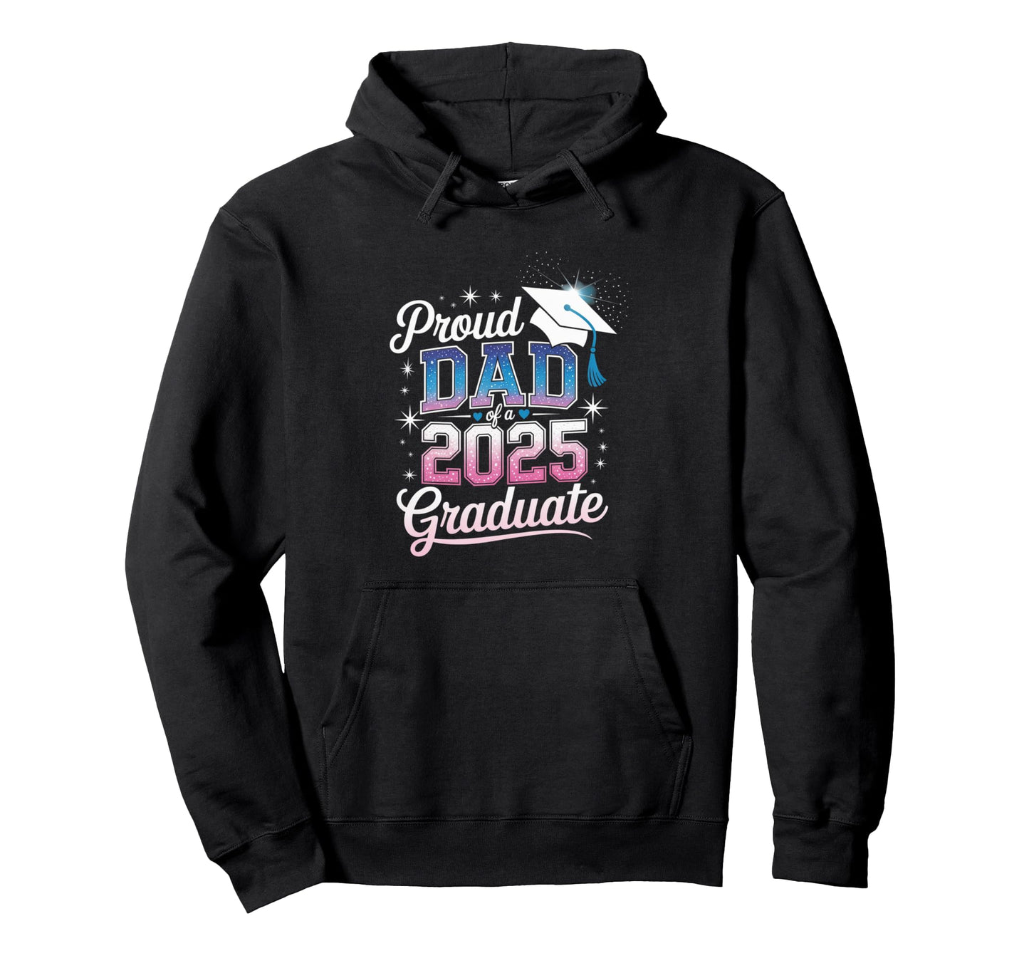Proud Dad 2025 Graduate Achievement Hoodie - Novelty Apparel for Adults - T-Shirt, Sweatshirt, Hoodie