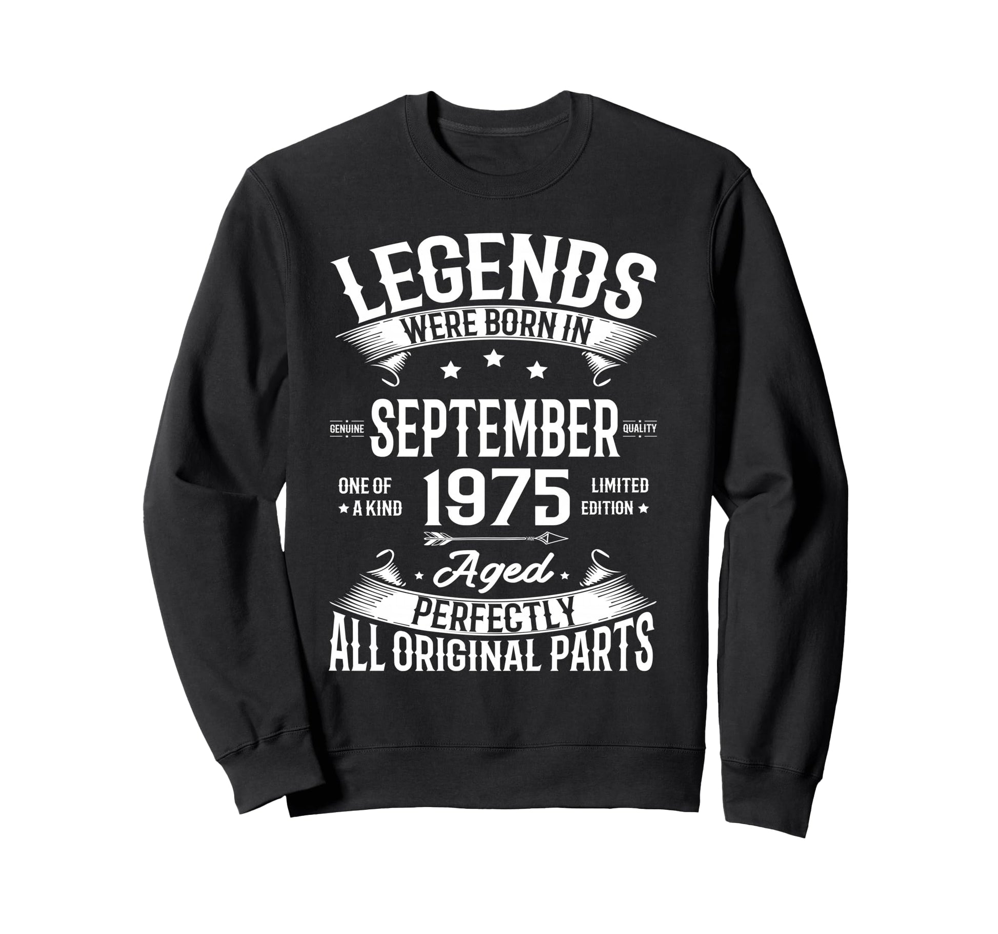 Legends Were Born September 1975 51St Sweatshirt - Unique Graphic Unisex - T-Shirt, Sweatshirt, Hoodie