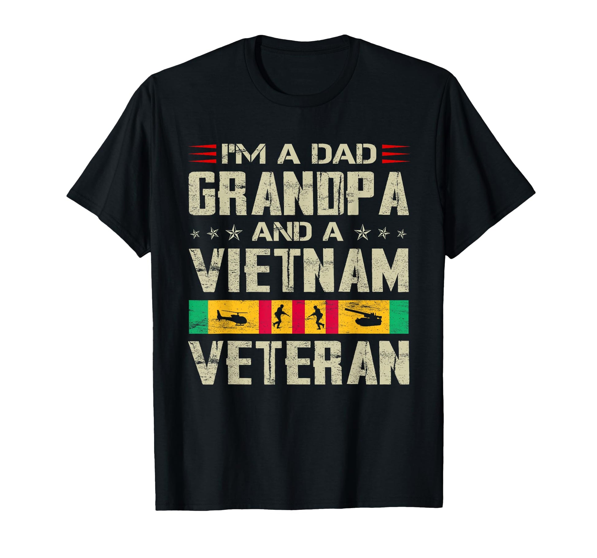 Im Dad Grandpa And Vietnam Veteran T-Shirt - Unique Graphic for Adults - T-Shirt, Sweatshirt, Hoodie