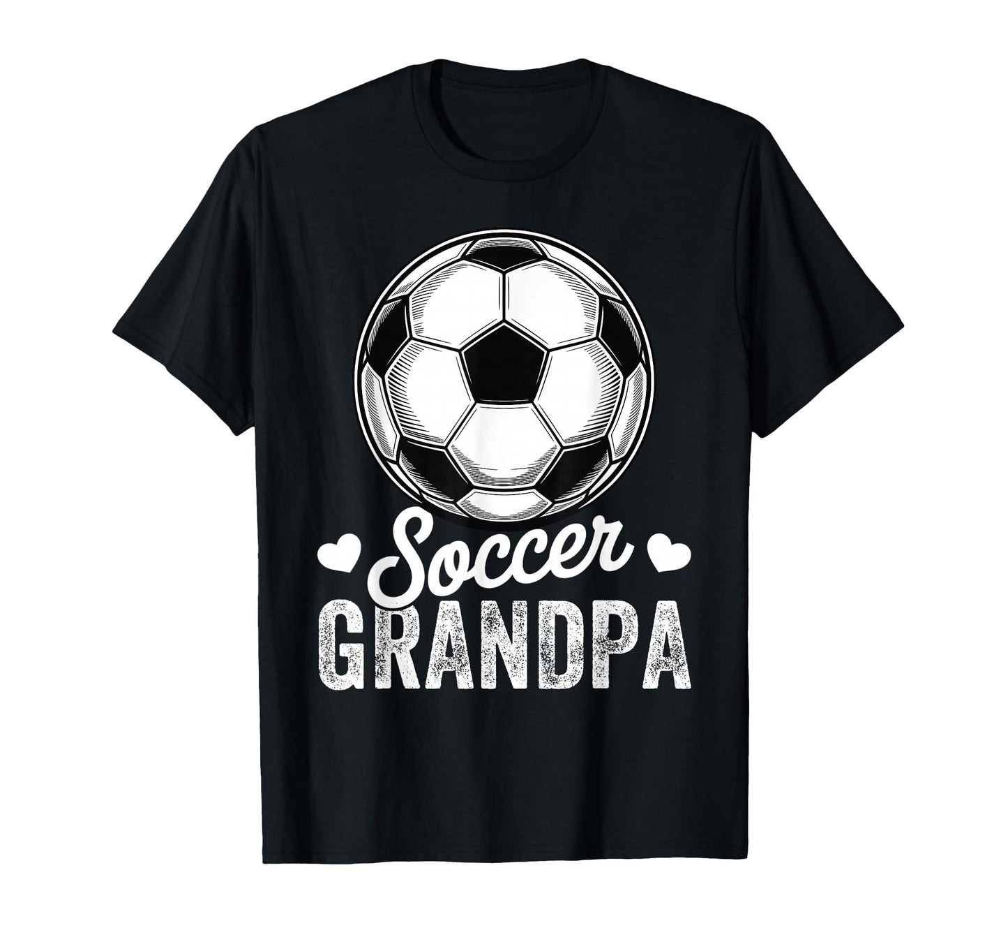 Funny Soccer Grandpa Mothers Day T-Shirt - Casual Everyday Wear Unisex - T-Shirt, Sweatshirt, Hoodie