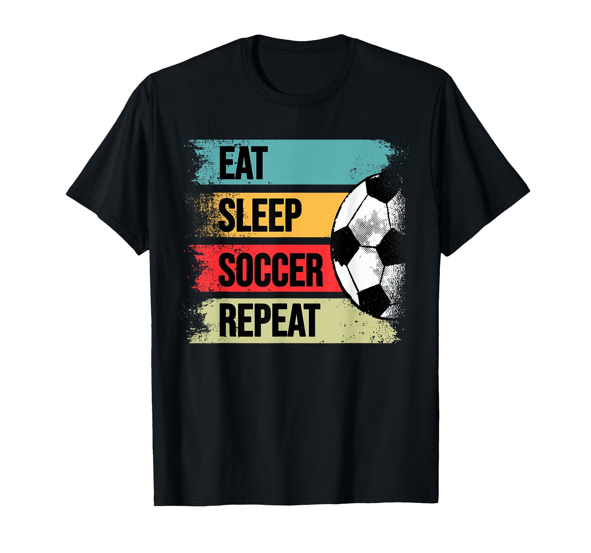 Soccer Eat Sleep Soccer Repeat Soccer T-Shirt - Graphic Print for Adults - T-Shirt, Sweatshirt, Hoodie
