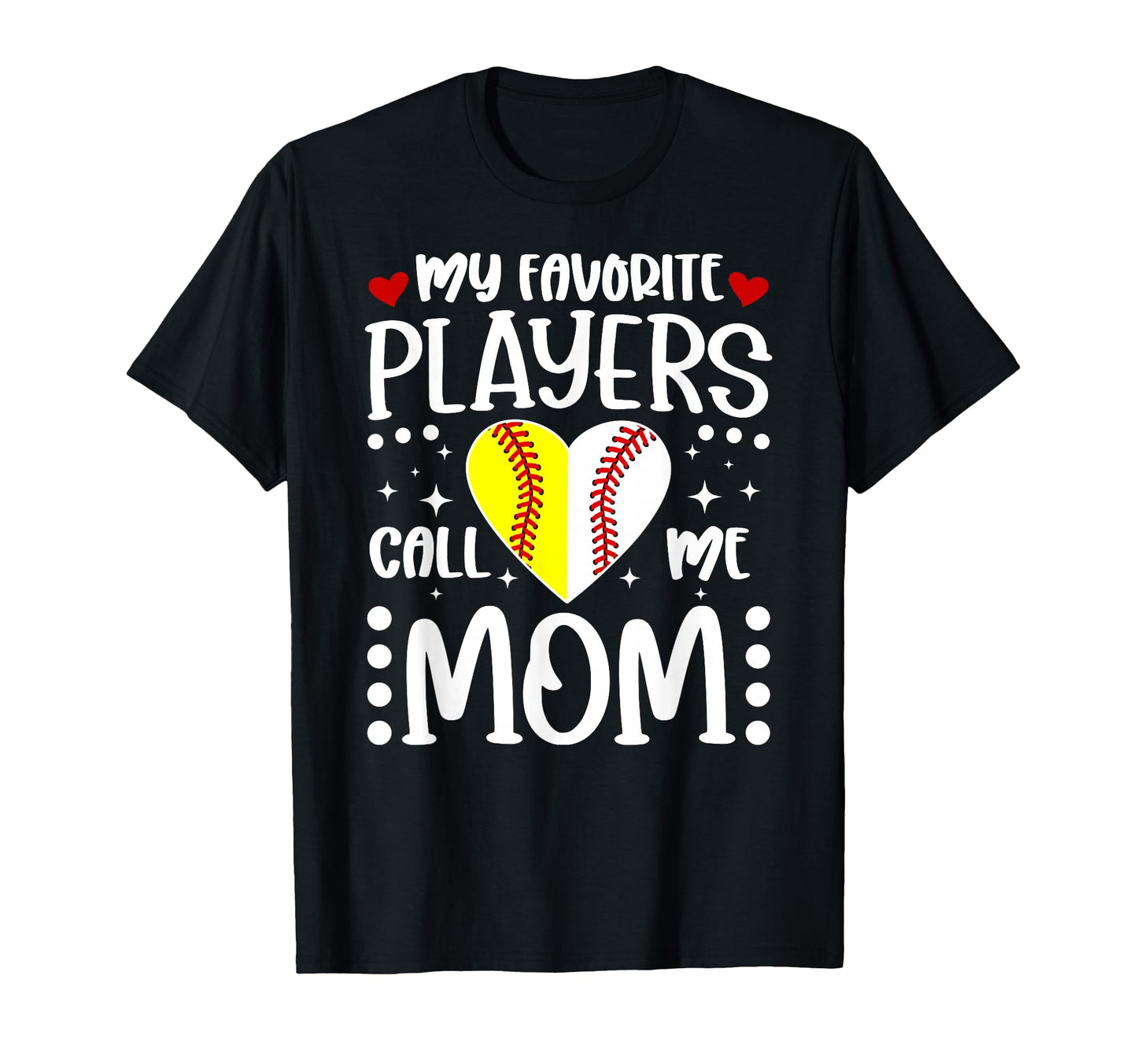 My Favorite Players Call Me Mom T-Shirt - Graphic Print for Adults - T-Shirt, Sweatshirt, Hoodie