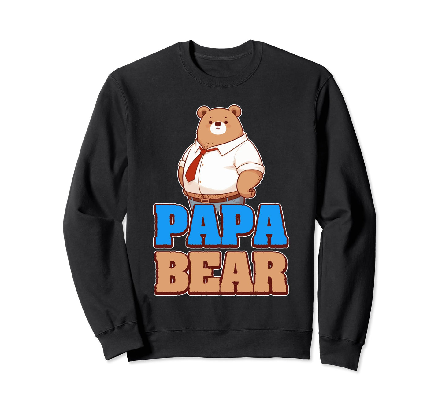 Papa Bear Fatherly Love Protection Sweatshirt - Custom Art Print Unisex - T-Shirt, Sweatshirt, Hoodie
