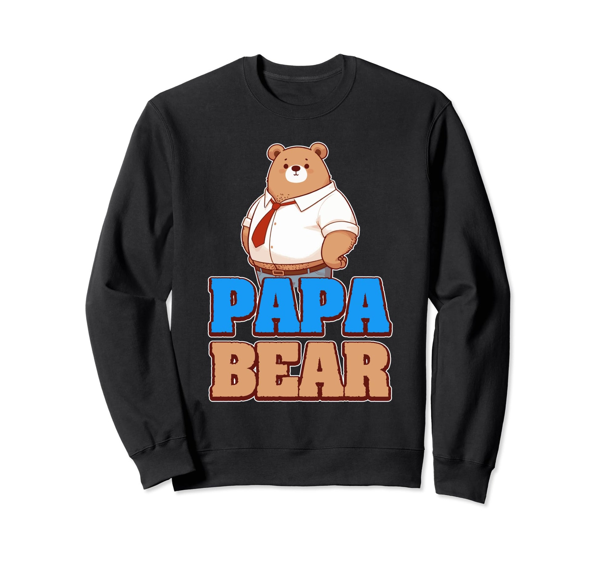 Papa Bear Fatherly Love Protection Sweatshirt - Custom Art Print Unisex - T-Shirt, Sweatshirt, Hoodie