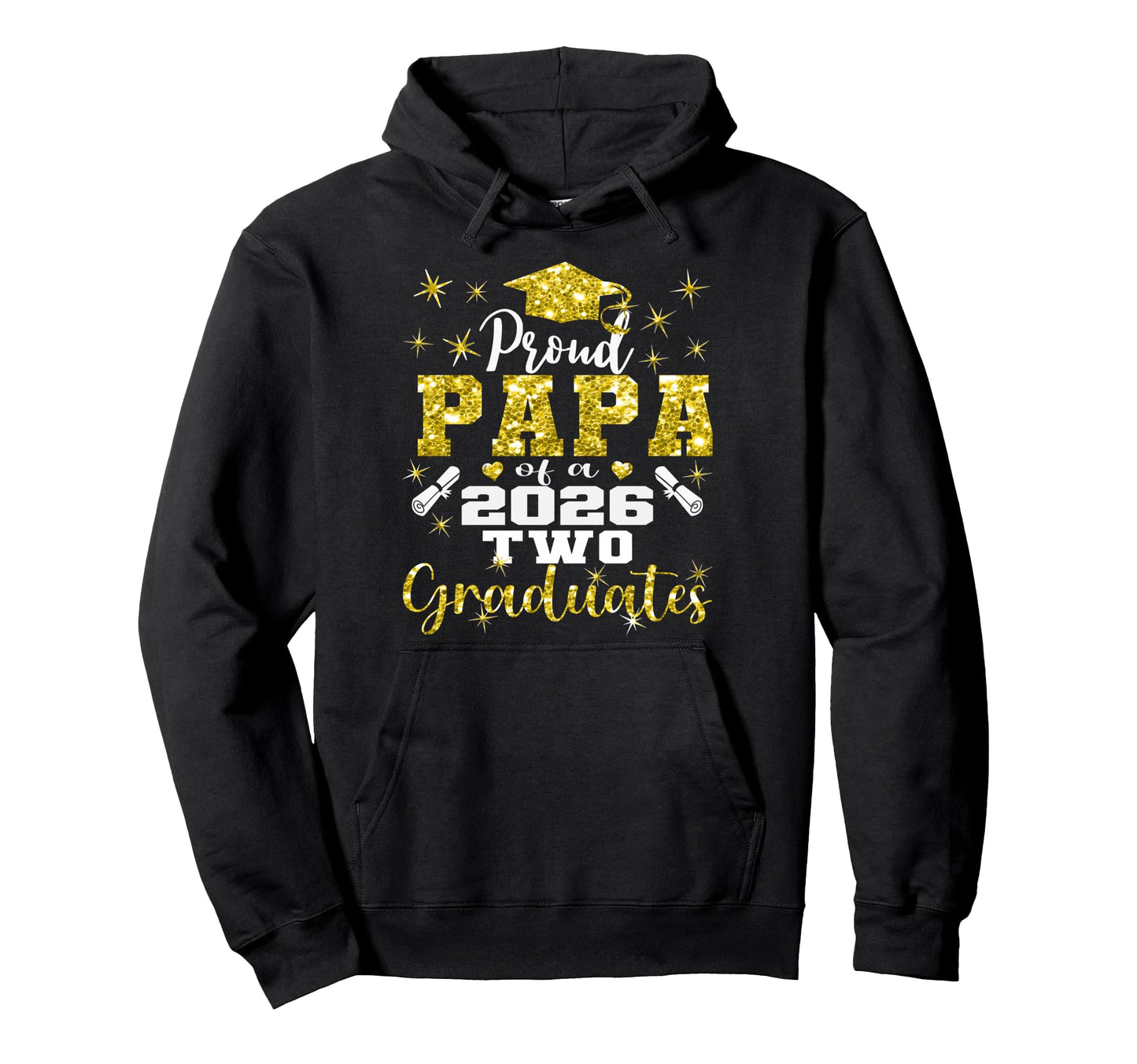 Proud Papa Two 2026 Graduates Graduation Hoodie - Graphic Print Men Women - T-Shirt, Sweatshirt, Hoodie
