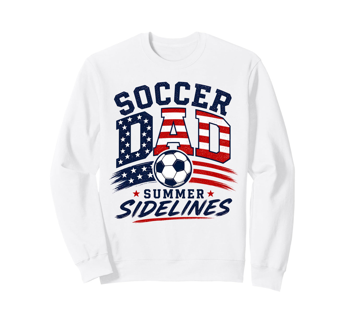 Soccer Dad Summer Sidelines Sweatshirt - Aesthetic Graphic for Adults - T-Shirt, Sweatshirt, Hoodie