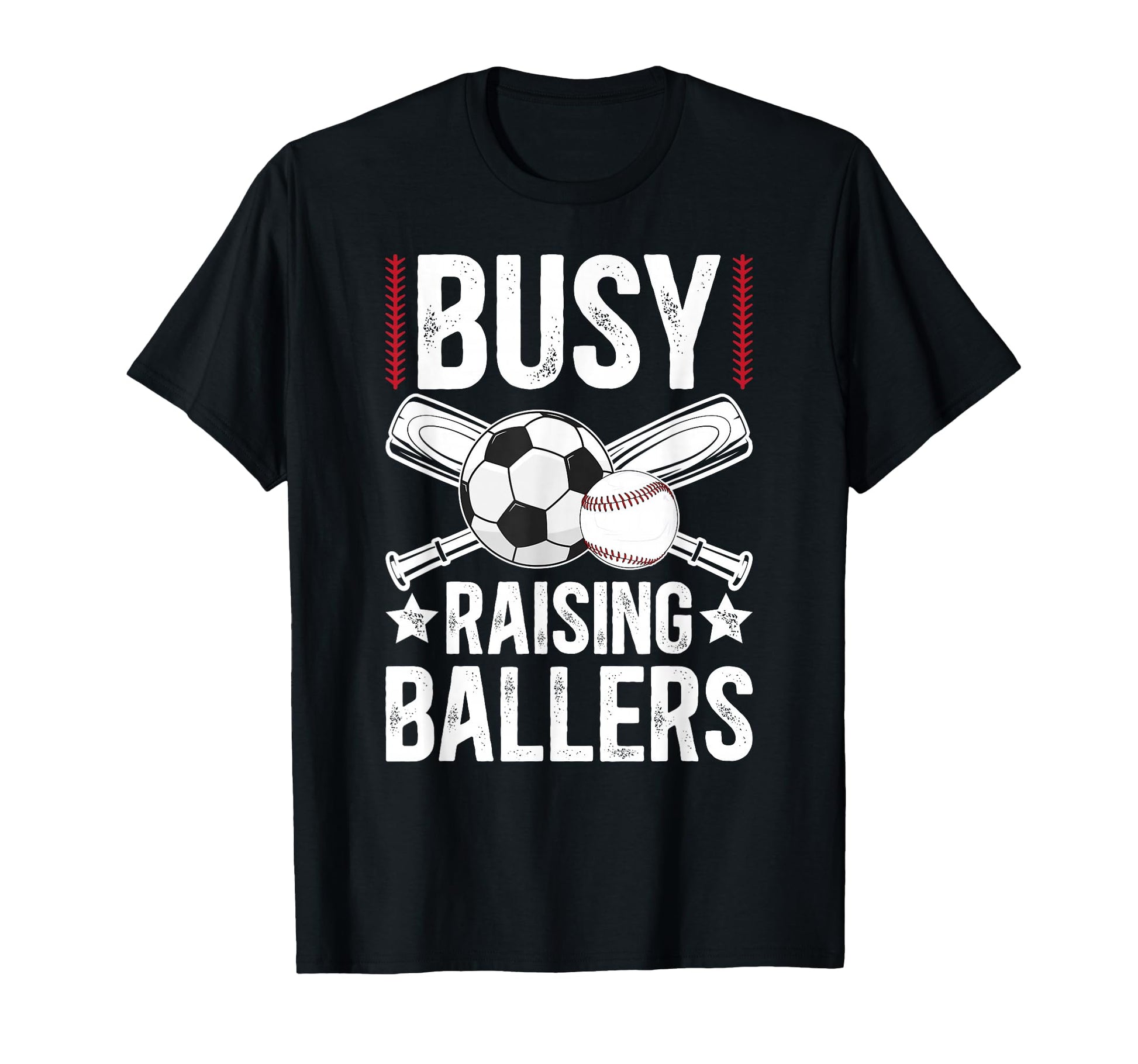 Busy Raising Ballers Soccer Baseball T-Shirt - Unique Graphic for Adults - T-Shirt, Sweatshirt, Hoodie