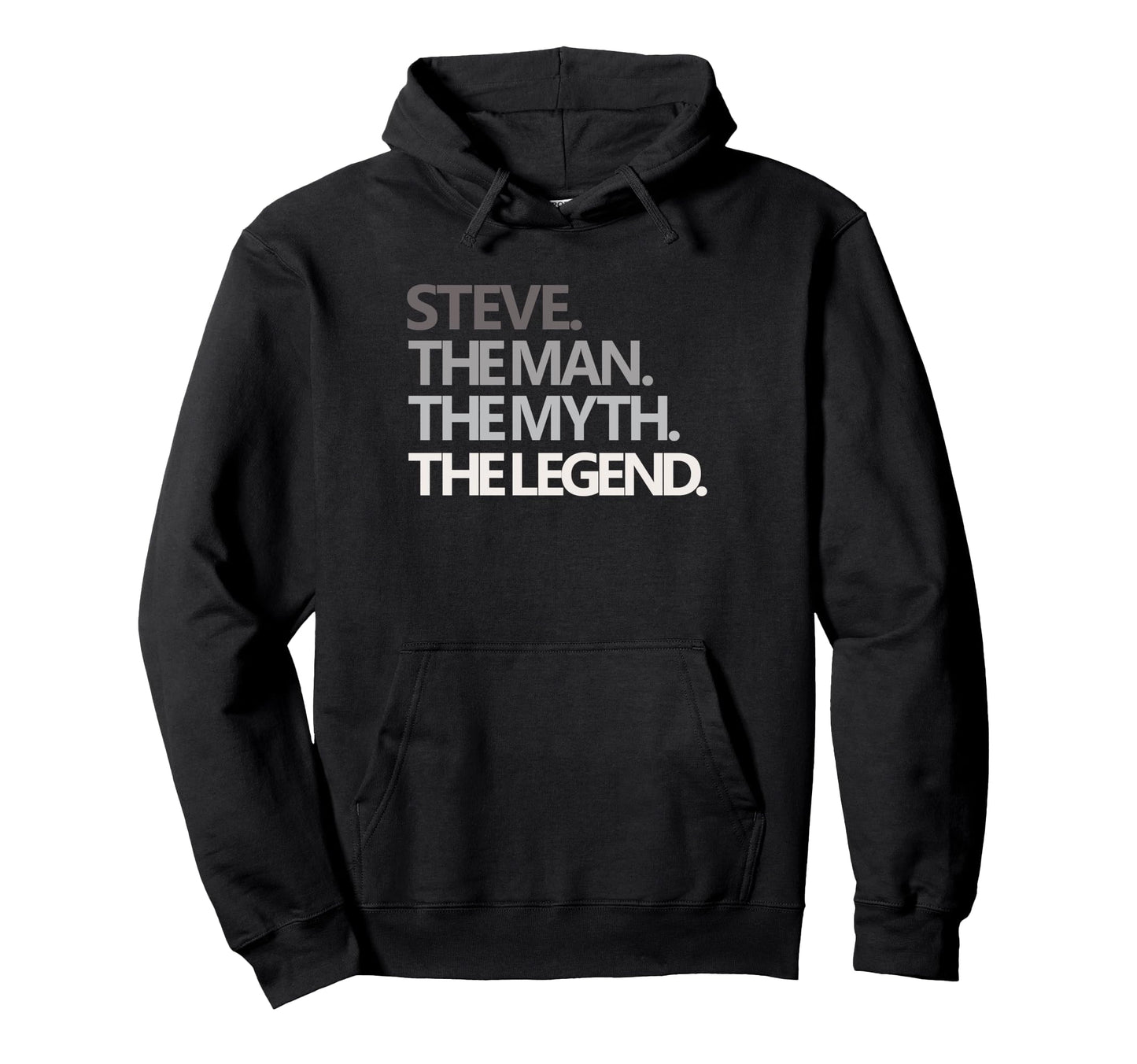Funny Steve Myth Legend Dad Husband Hoodie - Aesthetic Graphic Unisex - T-Shirt, Sweatshirt, Hoodie