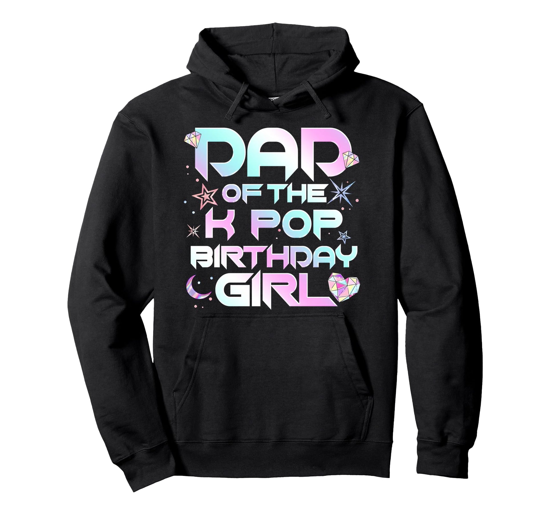 Dad K Pop Birthday Korean Music Lovers Hoodie - Novelty Apparel Men Women - T-Shirt, Sweatshirt, Hoodie
