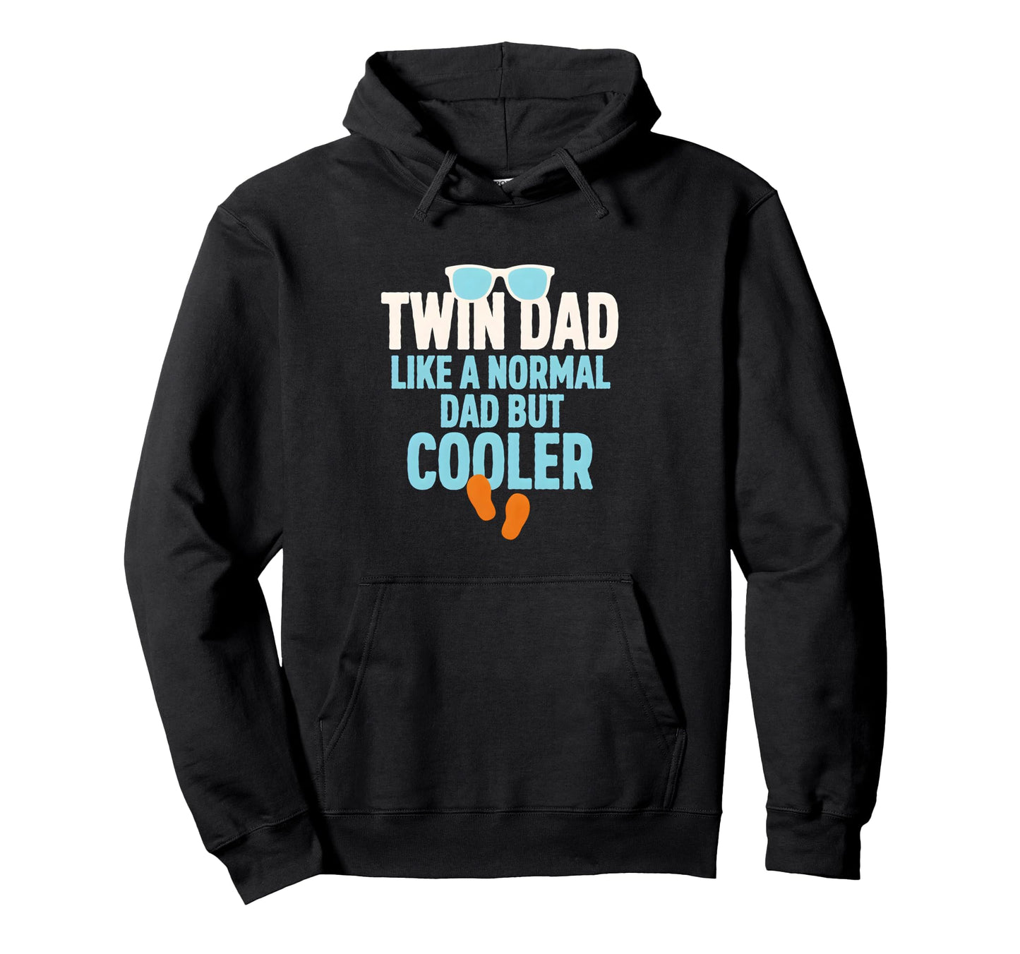 Twin Dad Like Normal Dad But Cooler Hoodie - Fun Novelty Design Men Women - T-Shirt, Sweatshirt, Hoodie