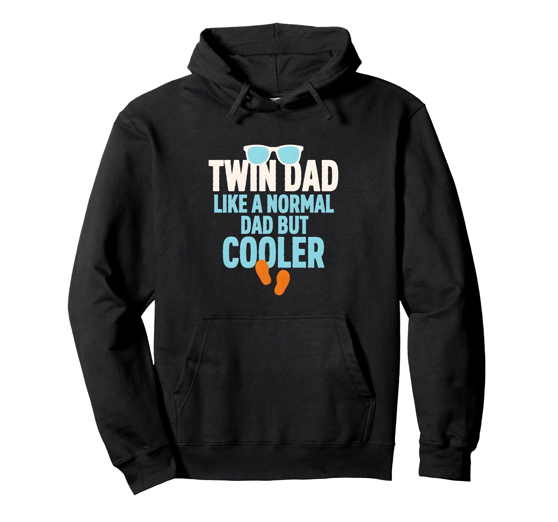 Twin Dad Like Normal Dad But Cooler Hoodie - Fun Novelty Design Men Women - T-Shirt, Sweatshirt, Hoodie