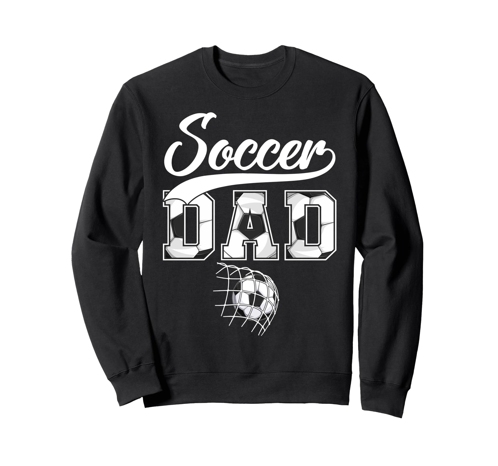 Soccer Dad Daddy Father Happy Sweatshirt - Unique Graphic Men Women - T-Shirt, Sweatshirt, Hoodie