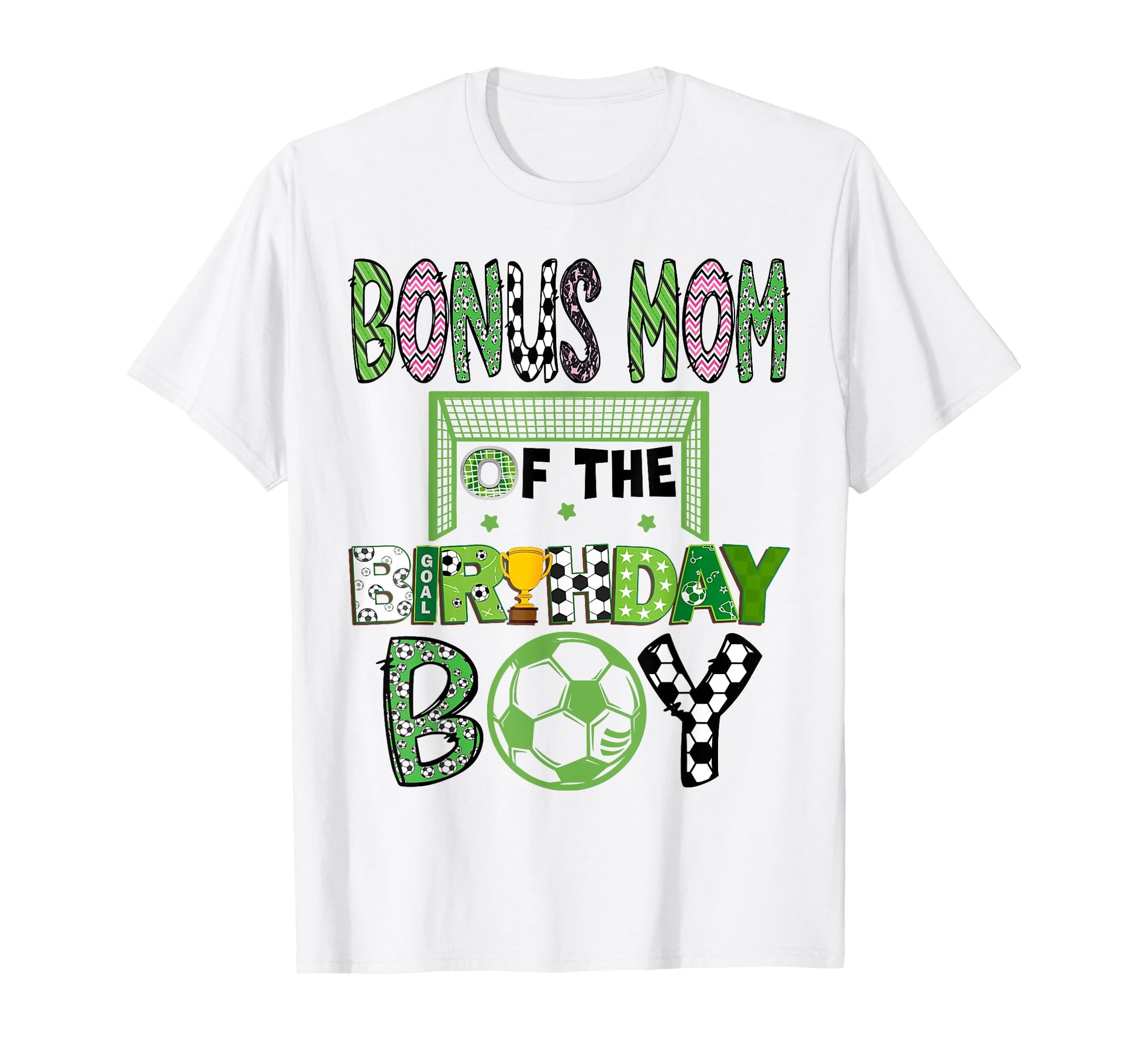 Bonus Mom Birthday Soccer Lover Party T-Shirt - Trendy Graphic for Adults - T-Shirt, Sweatshirt, Hoodie